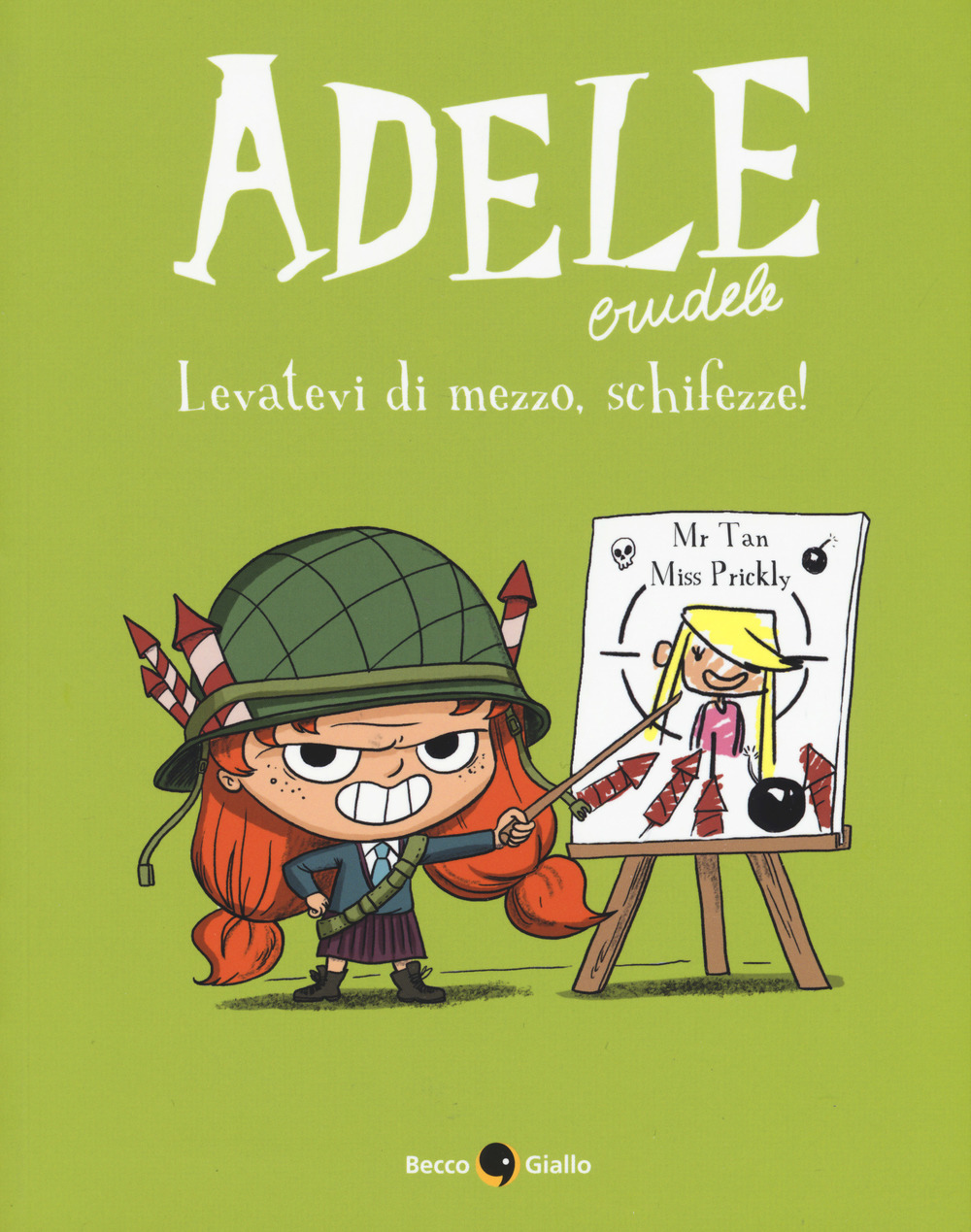 Libro Adele Crudele di Mr Tan - ean 9788833140643 - Becco Giallo