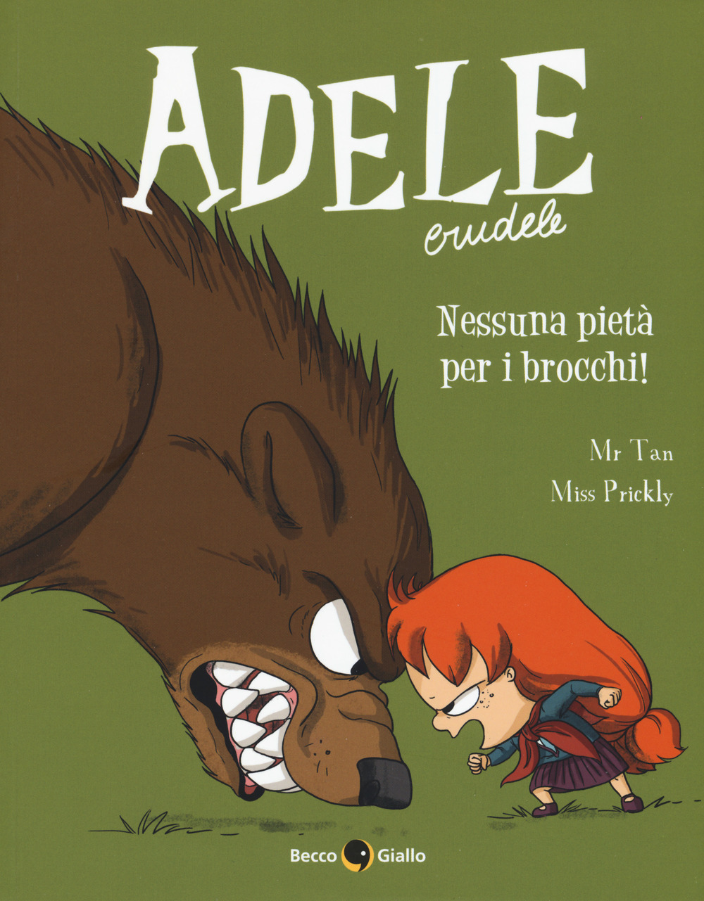 Libro Adele Crudele di Mr Tan - ean 9788833140650 - Becco Giallo