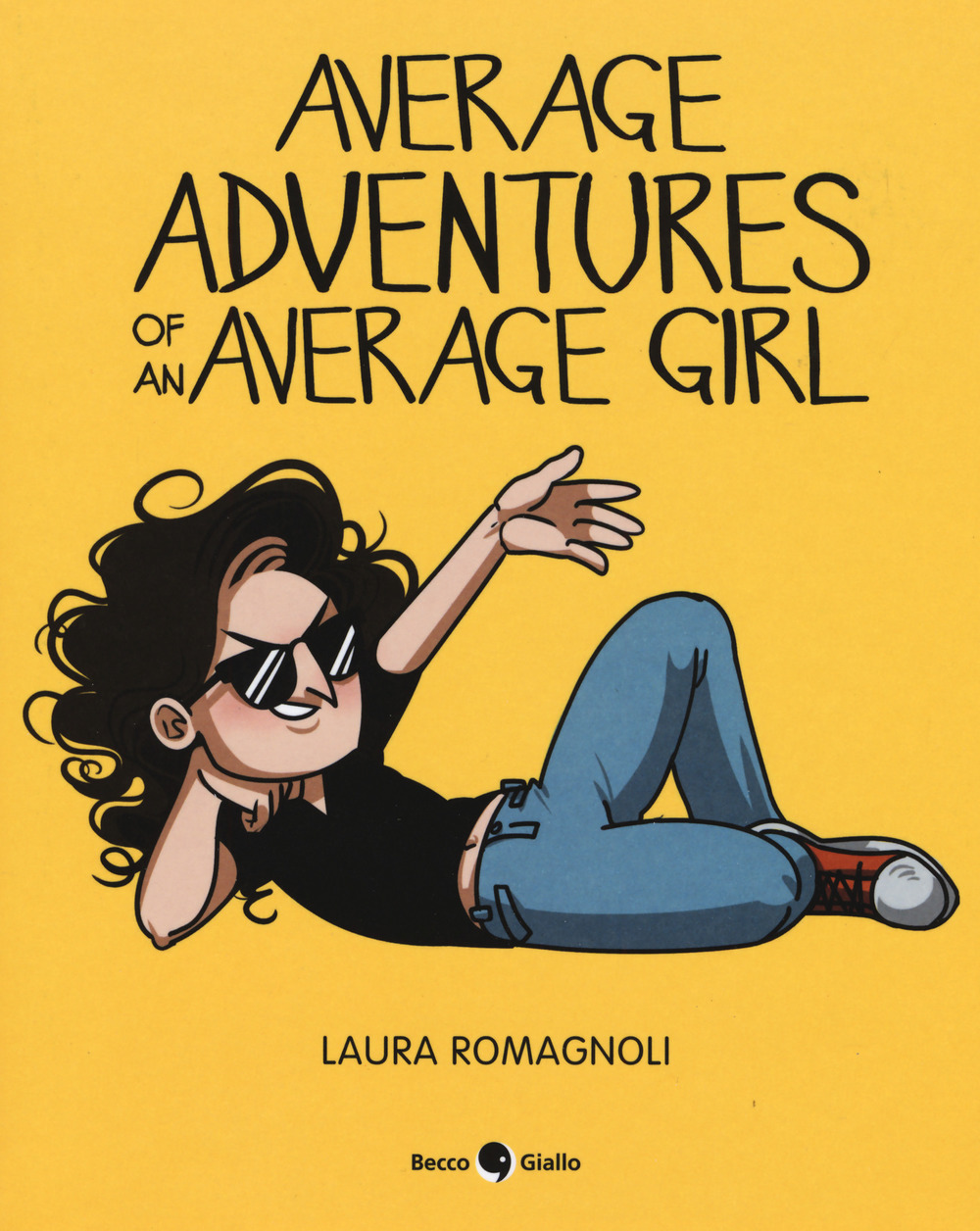 Libro Average adventures of an average girl di Laura Romagnoli - ean 9788833140711 - Becco Giallo