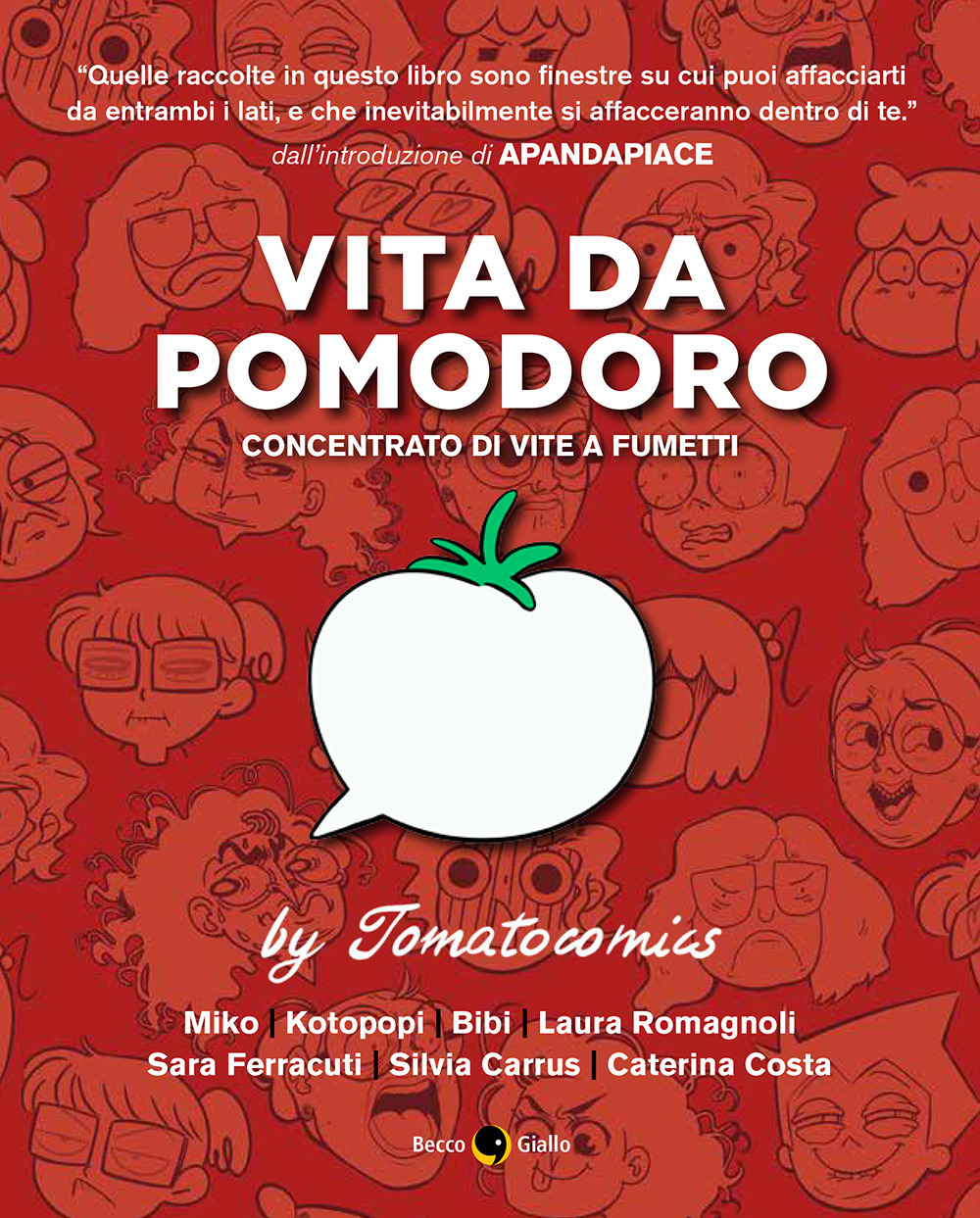 Libro Vita da pomodoro. Concentrato di vite a fumetti di  - ean 9788833140964 - Becco Giallo
