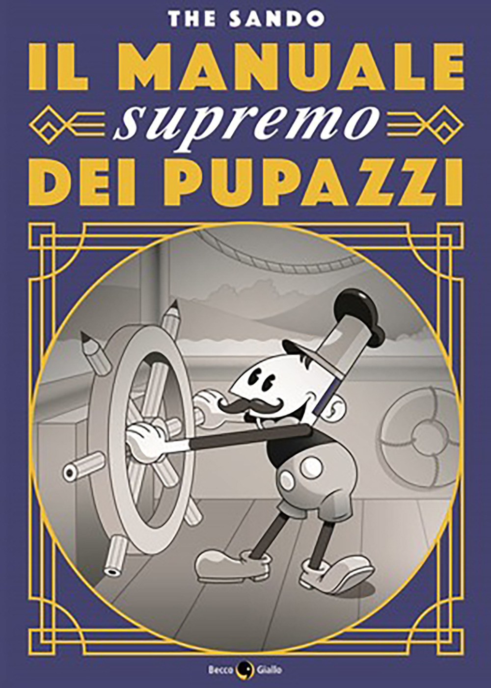 Libro manuale supremo dei pupazzi di The Sando - ean 9788833141060 - Becco Giallo