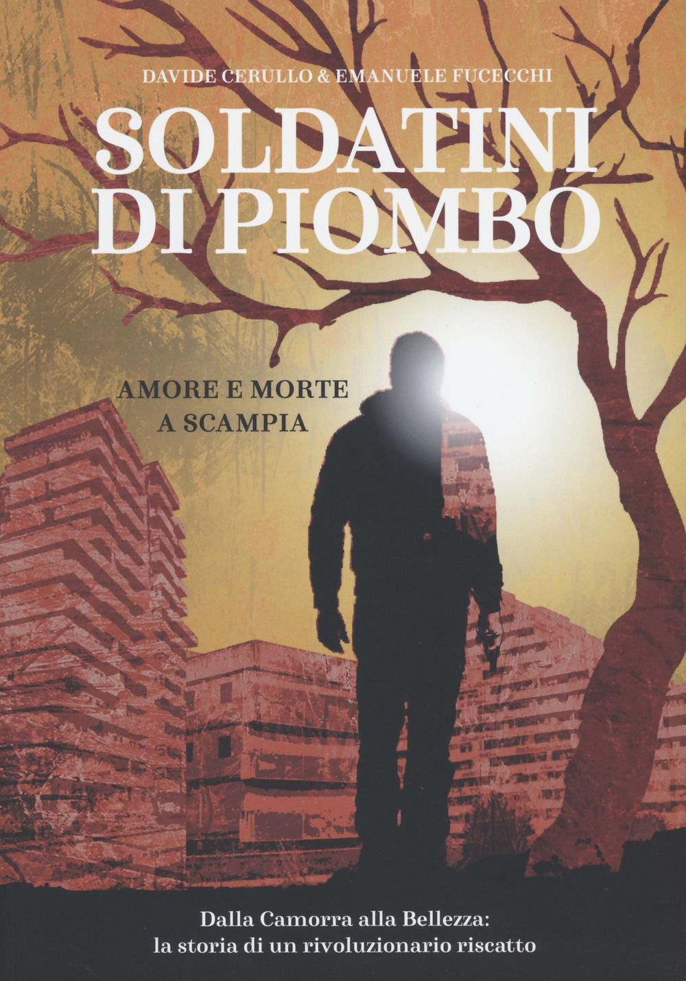 Libro Soldatini di piombo. Amore e morte a Scampia di Davide Cerullo - ean 9788833141589 - Becco Giallo