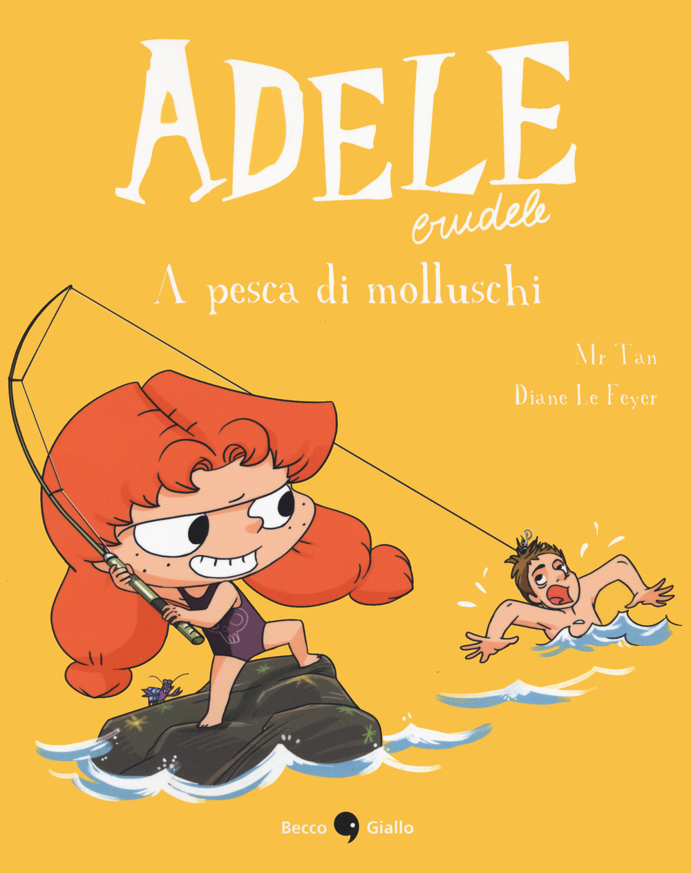 Libro Adele crudele di Mr Tan - ean 9788833141633 - Becco Giallo