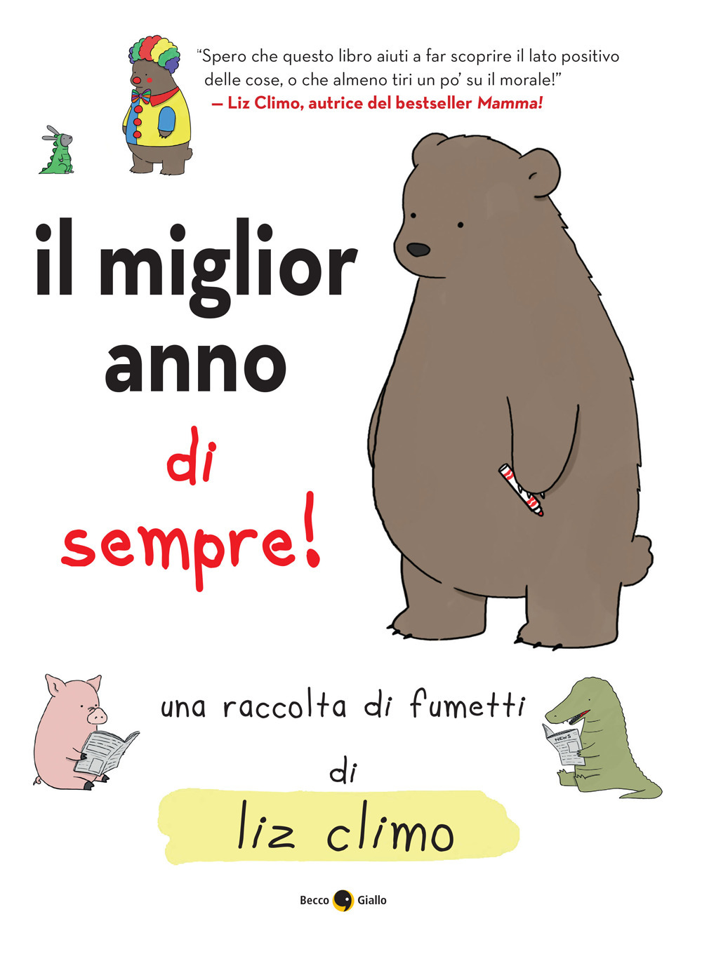 Libro miglior orso di sempre di Liz Climo - ean 9788833142029 - Becco Giallo