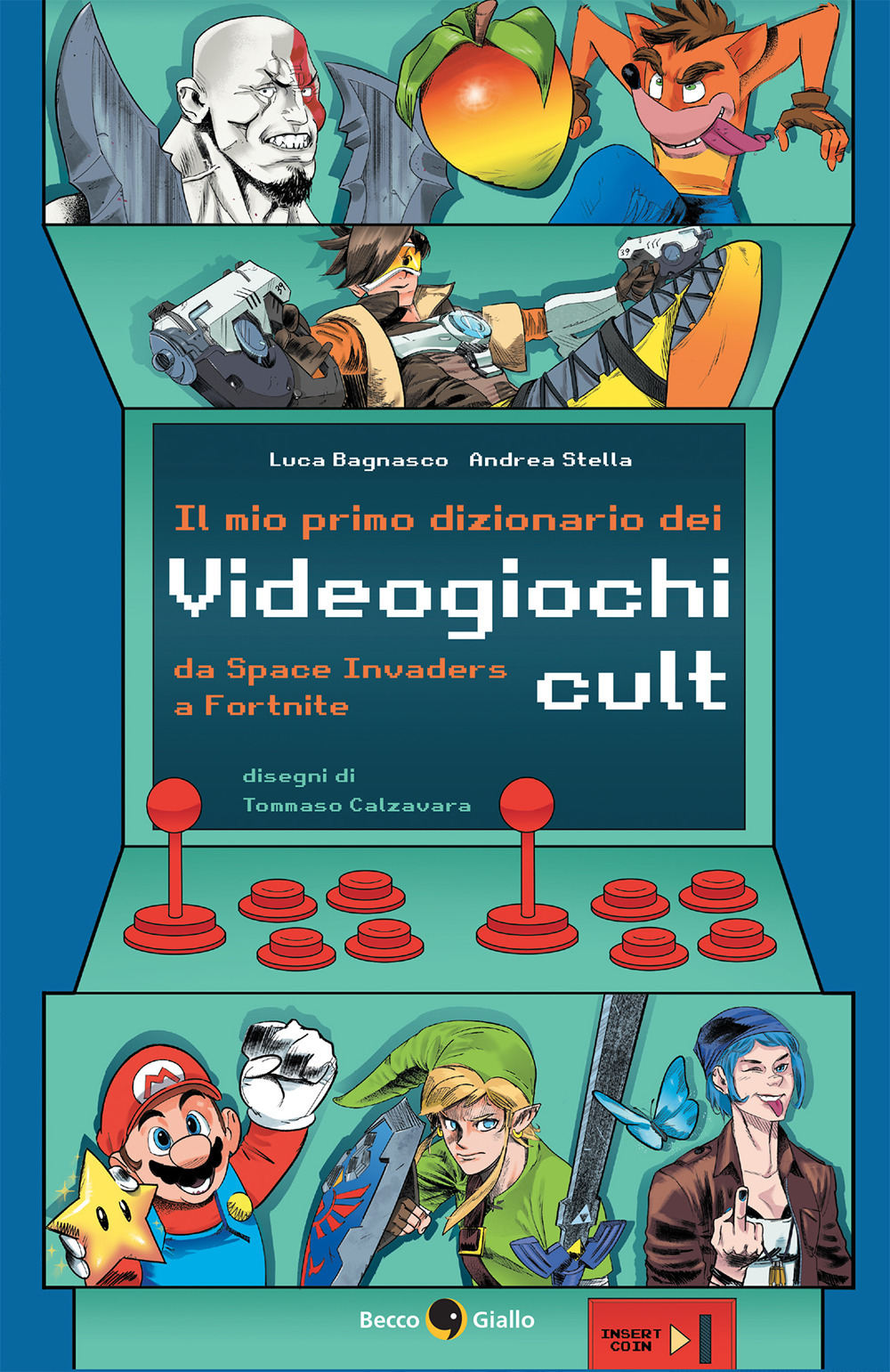 Libro mio primo dizionario dei videogiochi cult di Luca Bagnasco; Andrea Stella - ean 9788833142081 - Becco Giallo