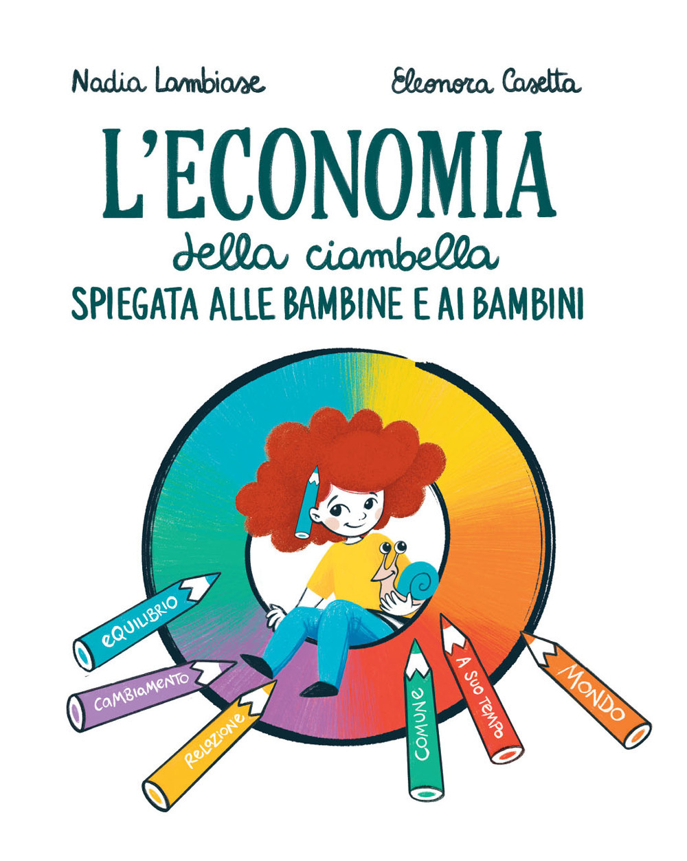 Libro economia della ciambella spiegata alle bambine e ai bambini di Piacenza; Nadia Lambiase - ean 9788833142210 - Becco Giallo