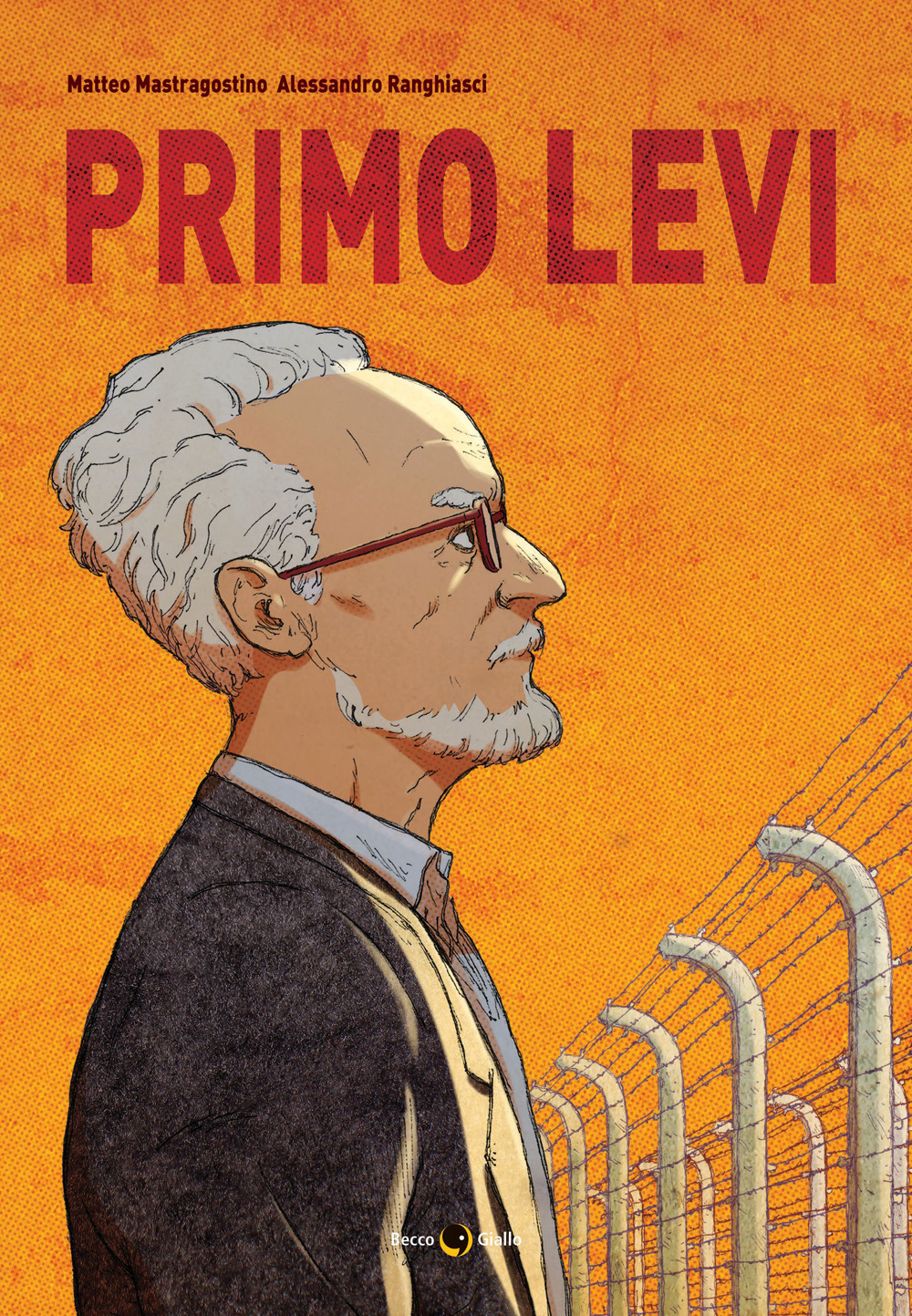 Libro Primo Levi di Matteo Mastragostino - ean 9788833142487 - Becco Giallo