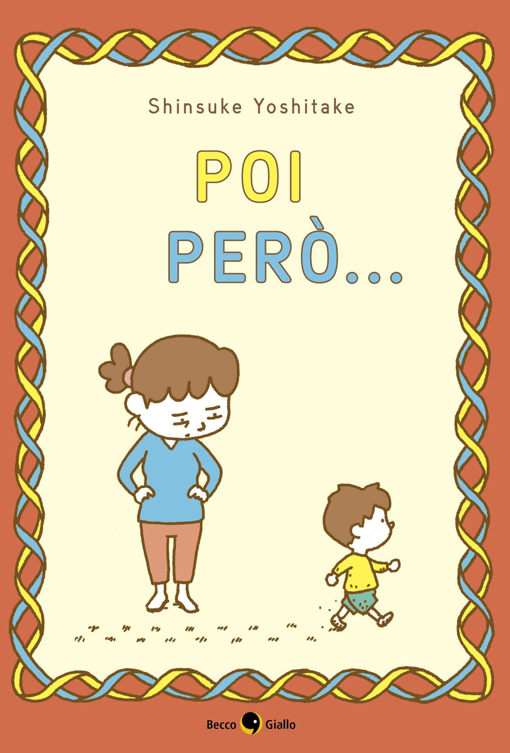 Libro Poi però... di Shinsuke Yoshitake - ean 9788833142562 - Becco Giallo