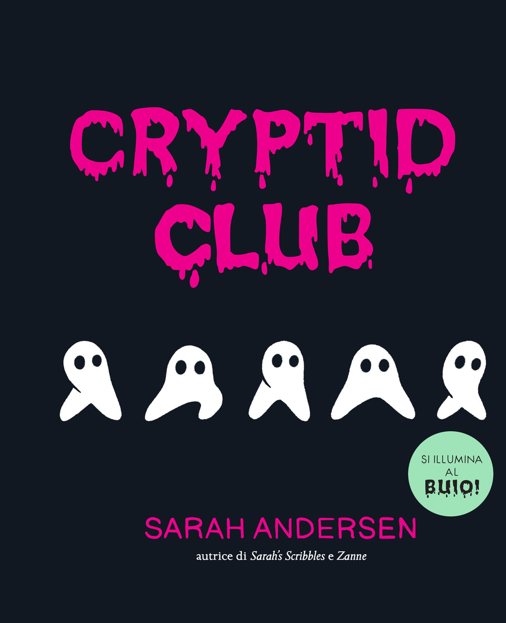 Libro Cryptid club. Ediz. italiana di Sarah Andersen - ean 9788833142937 - Becco Giallo
