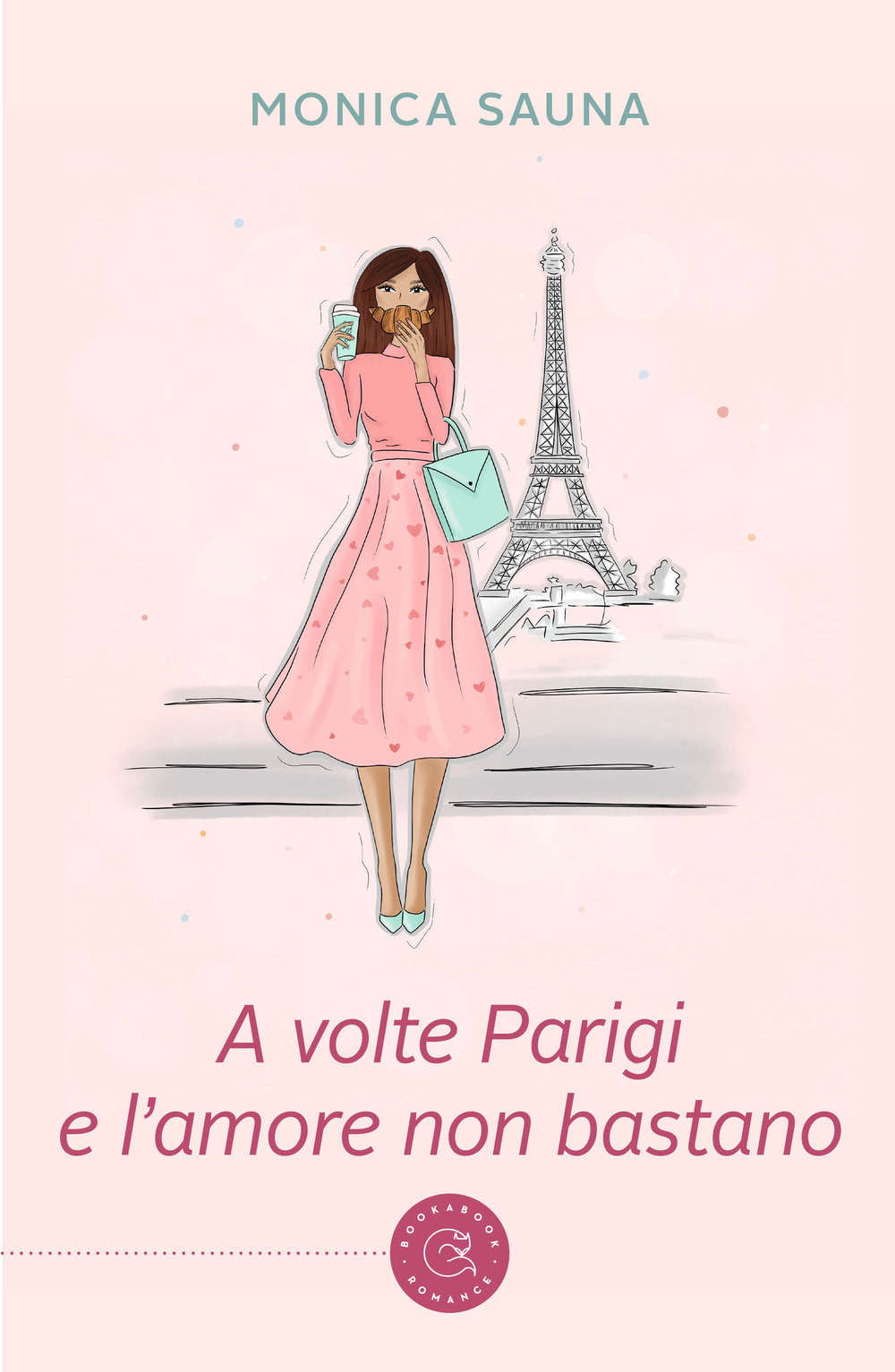 Libro A volte Parigi e l'amore non bastano di Monica Sauna - ean 9788833235172 - bookabook