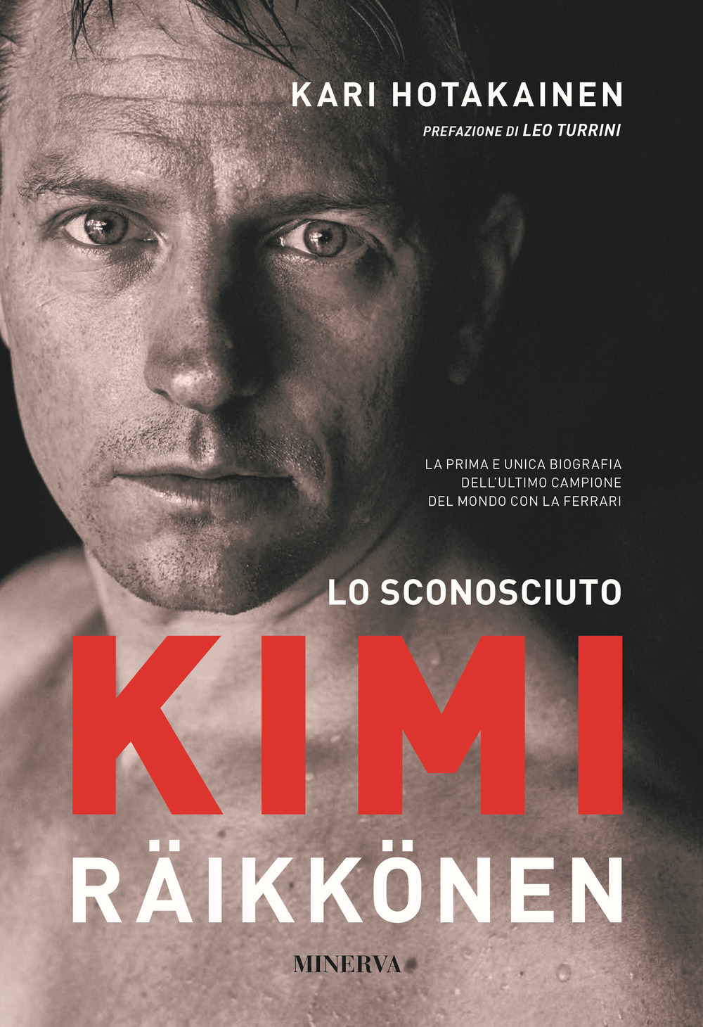 Libro sconosciuto Kimi Räikkönen di Kari Hotakainen - ean 9788833243757 - Minerva Edizioni (Bologna)
