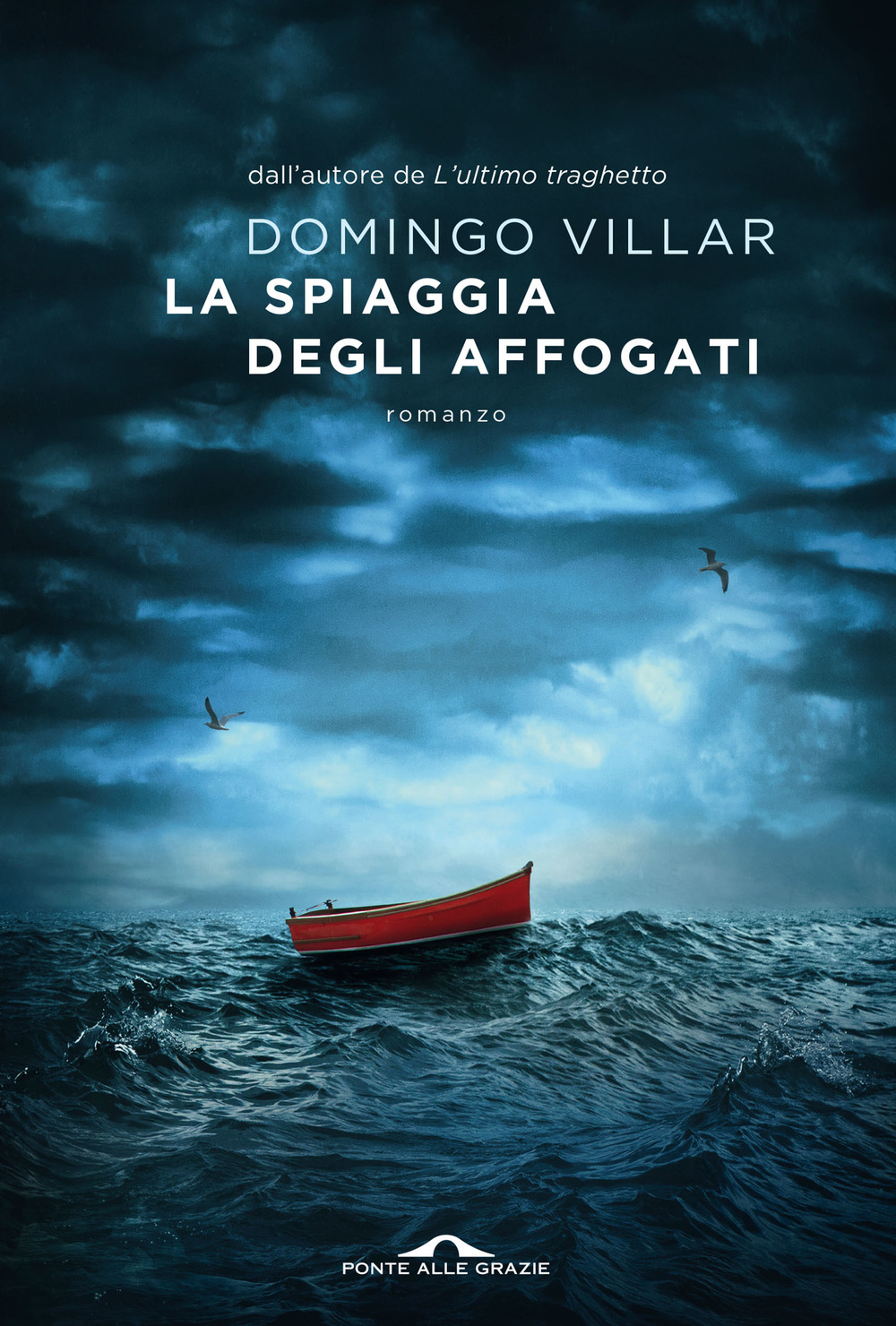 Libro spiaggia degli affogati di Domingo Villar - ean 9788833314044 - Ponte alle Grazie