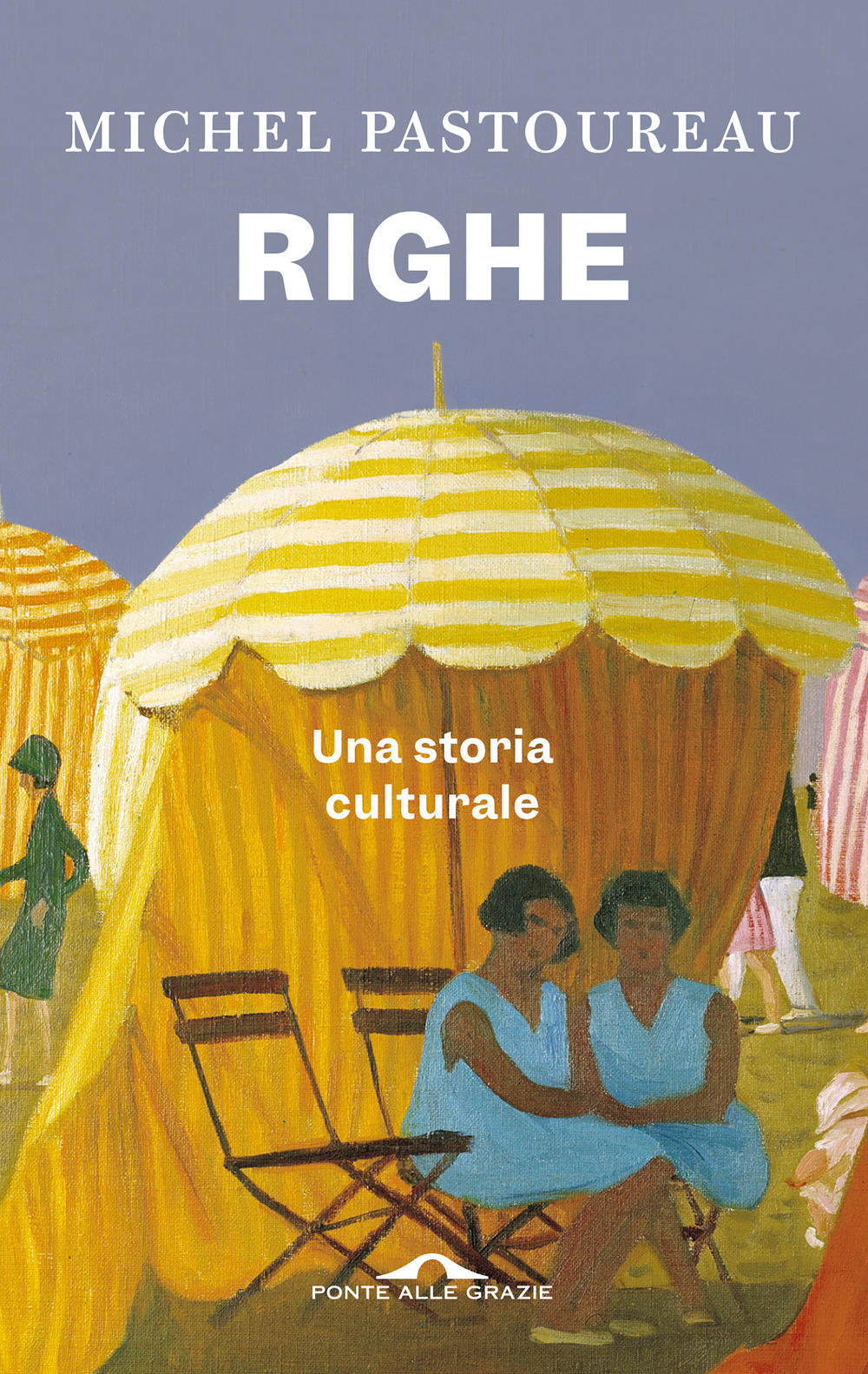 Libro Righe. Una storia culturale di Michel Pastoureau - ean 9788833318516 - Ponte alle Grazie