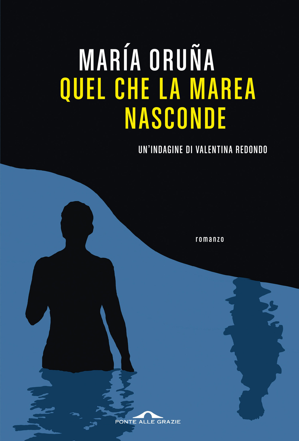 Libro Quel che la marea nasconde. Un'indagine di Valentina Redondo di María Oruña - ean 9788833318554 - Ponte alle Grazie