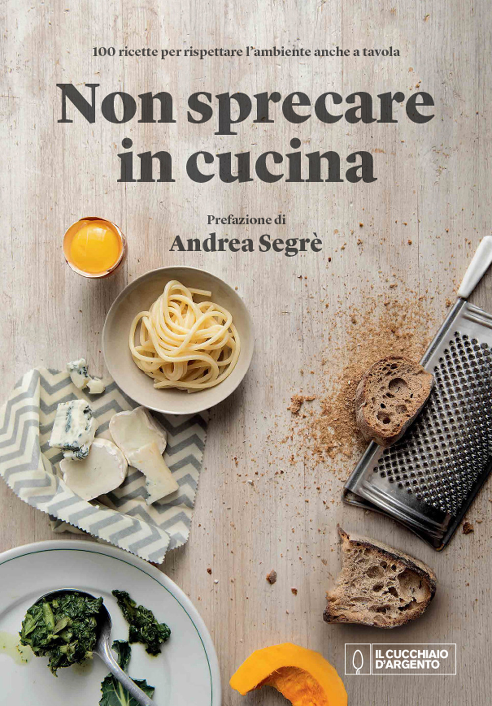 Libro cucchiaio d'argento. Non sprecare in cucina di  - ean 9788833331263 - Editoriale Domus