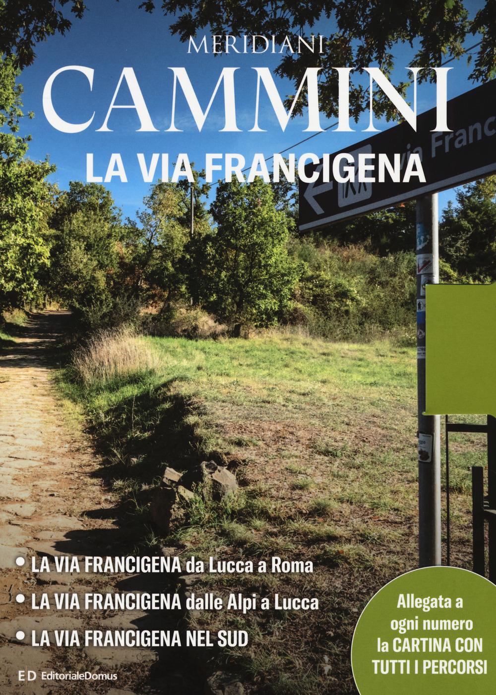 Libro Cammini: La via Francigena di  - ean 9788833332208 - Editoriale Domus