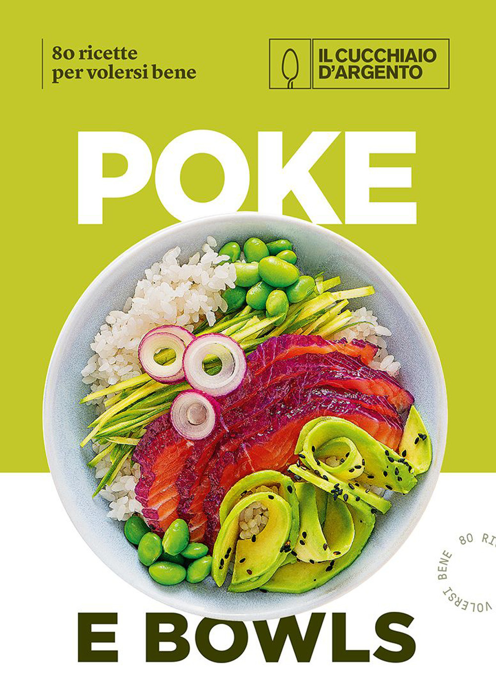Libro Cucchiaio d'Argento. Poke e bowls 80 ricette per volersi bene di  - ean 9788833333533 - Editoriale Domus