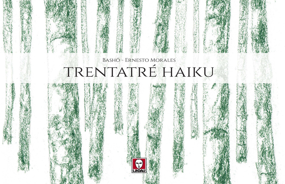 Libro Trentatré haiku di Ernesto Morales; Basho - ean 9788833534671 - Lindau
