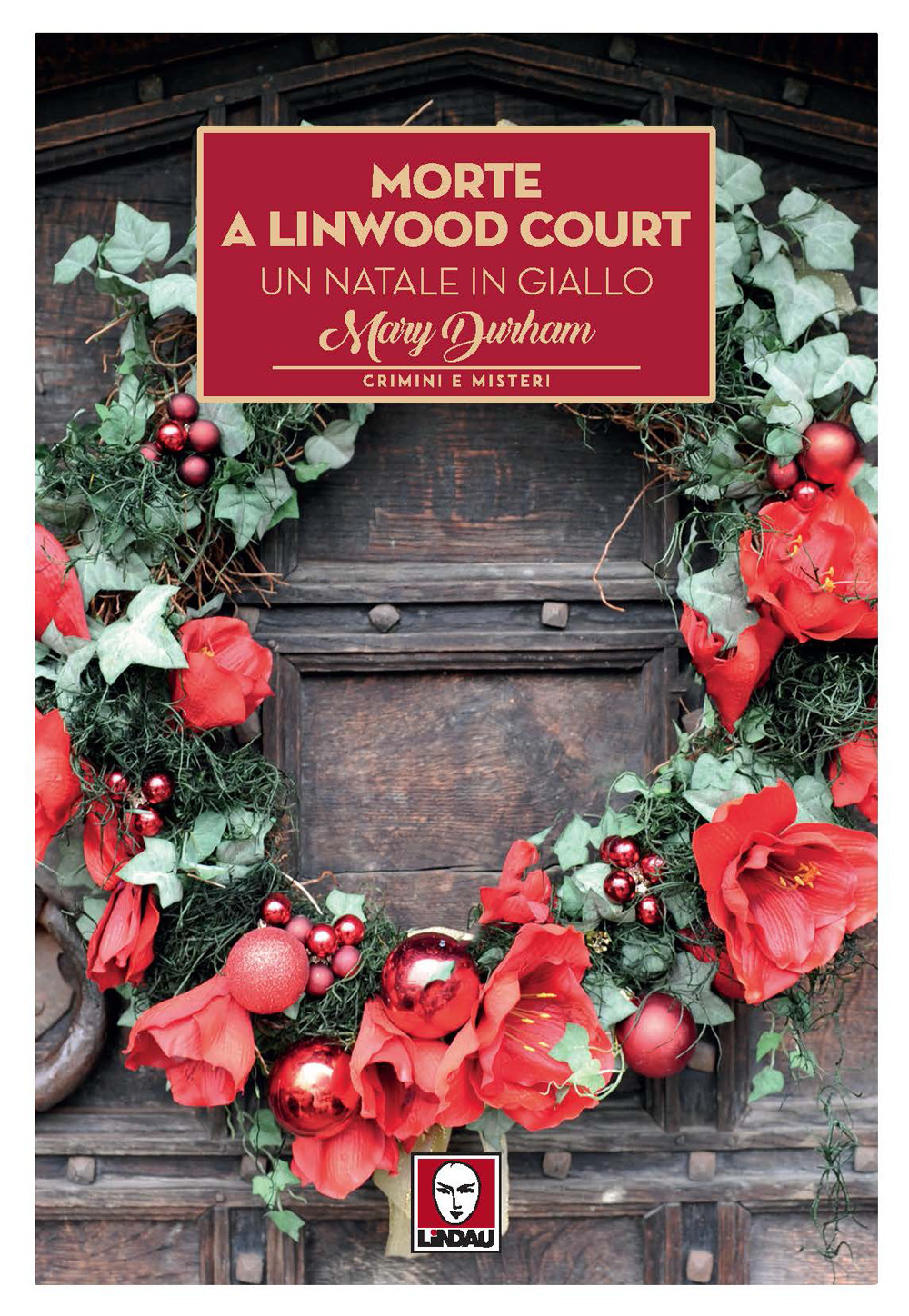 Libro Morte a Linwood Court. Un Natale in giallo di Mary Durham - ean 9788833534749 - Lindau