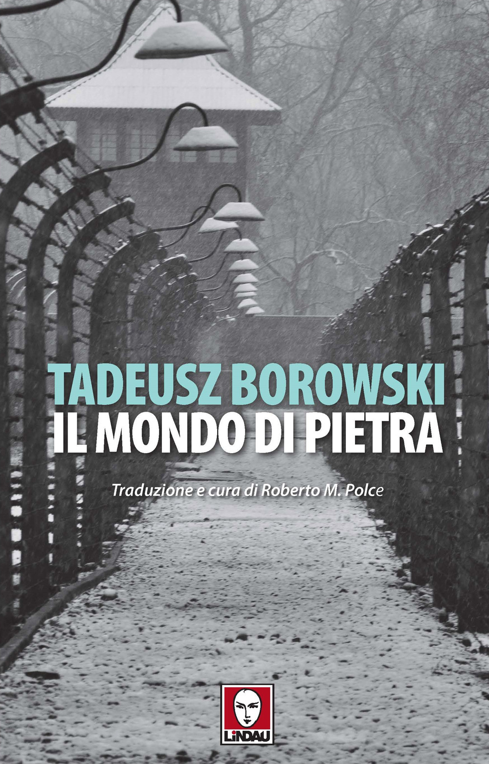 Libro mondo di pietra di Tadeusz Borowski - ean 9788833537351 - Lindau