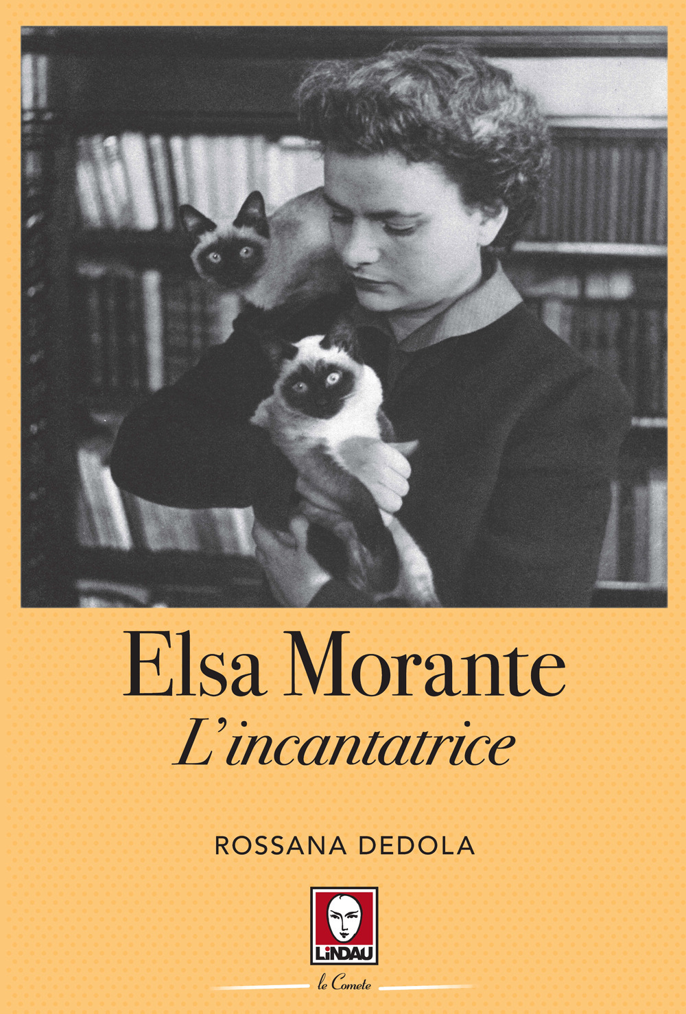 Libro Elsa Morante. L'incantatrice di Rossana Dedola - ean 9788833537948 - Lindau