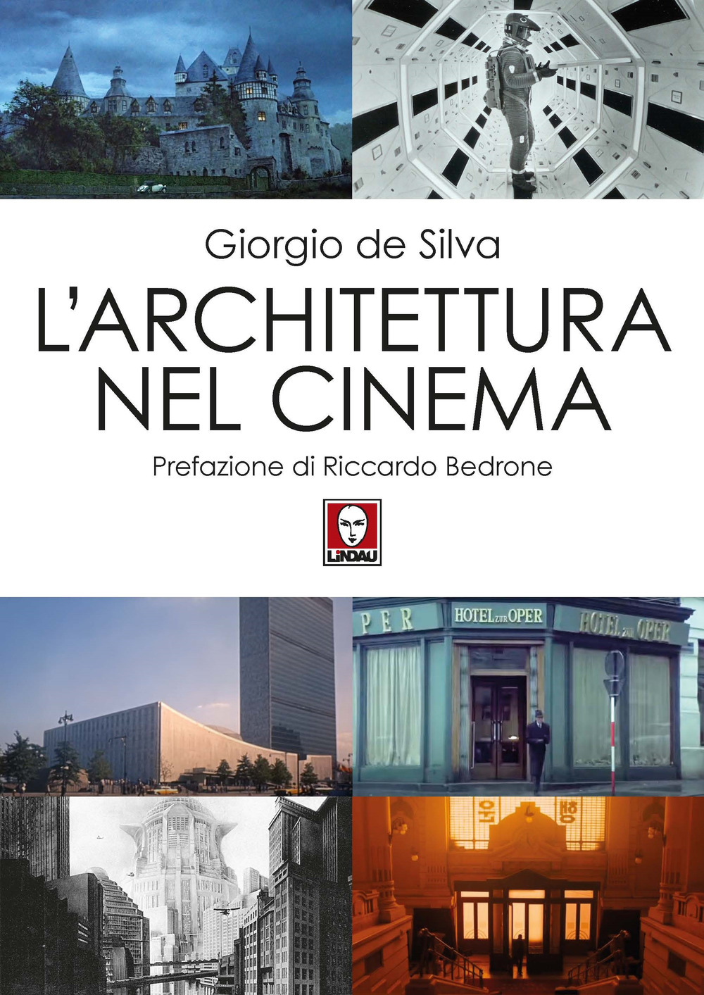 Libro architettura nel cinema di Giorgio De Silva - ean 9788833538679 - Lindau