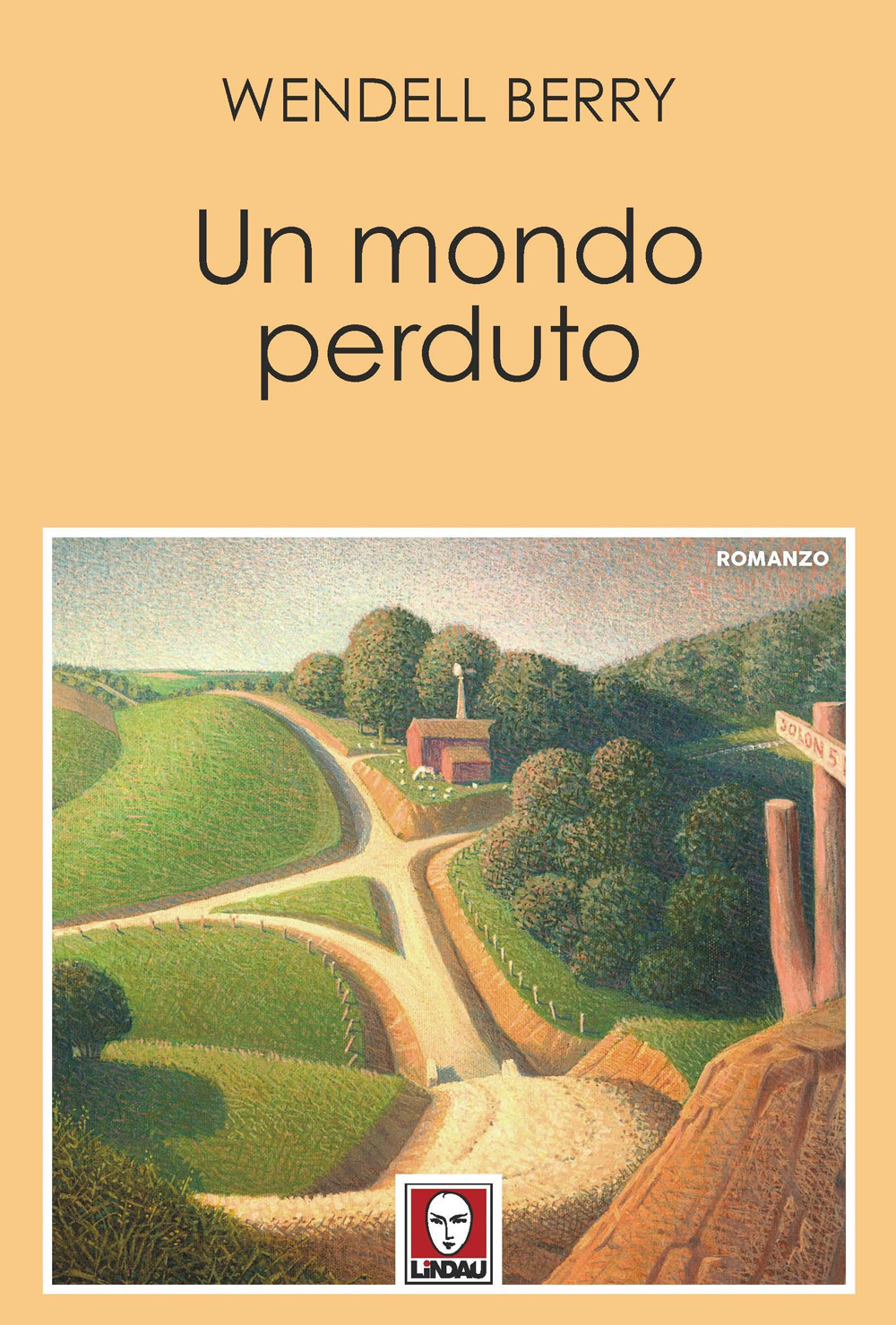 Libro mondo perduto di Wendell Berry - ean 9788833539669 - Lindau