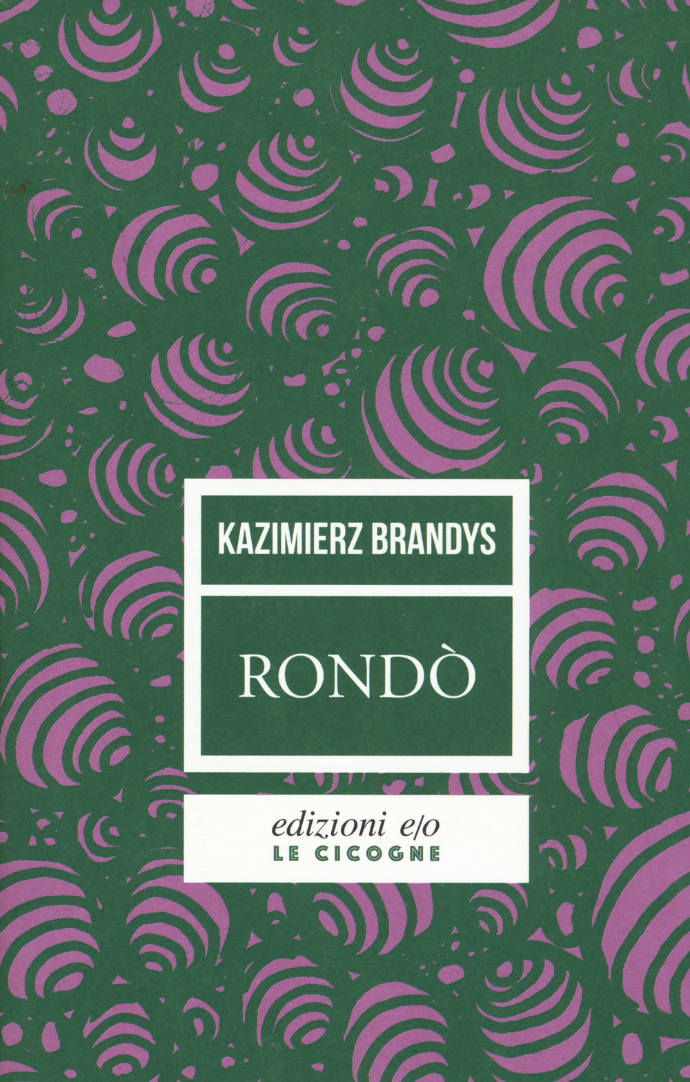 Libro Rondò di Kazimierz Brandys - ean 9788833570563 - E/O