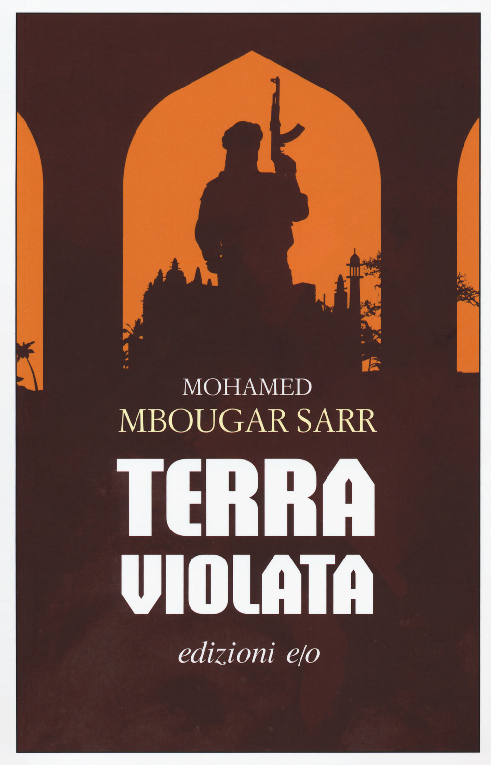 Libro Terra violata di Mohamed Mbougar Sarr - ean 9788833570594 - E/O