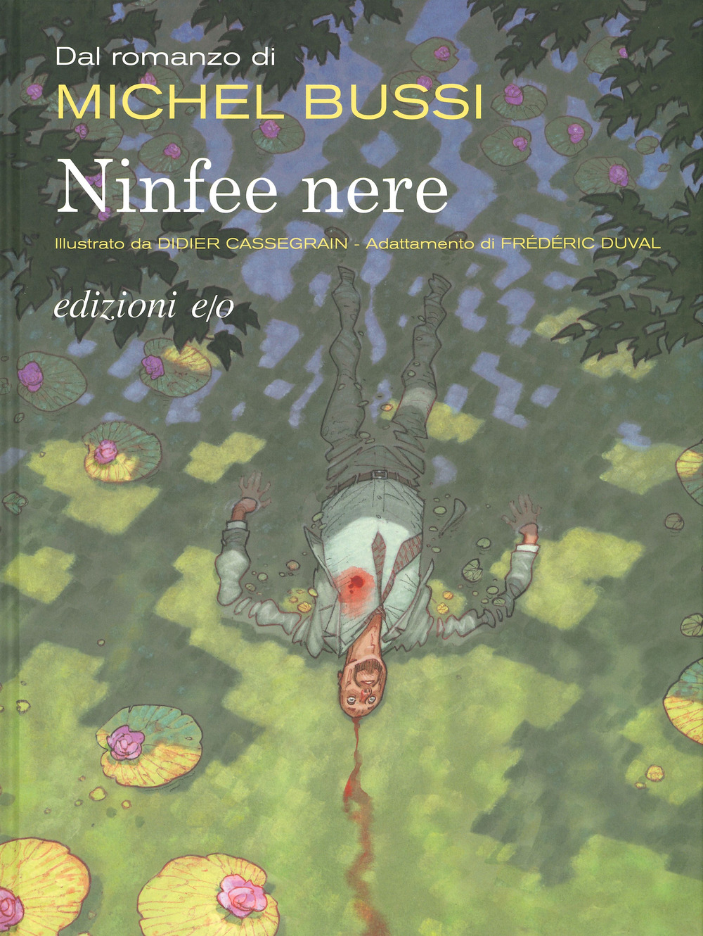 Libro Ninfee nere di Michel Bussi; Frèdèric Duval - ean 9788833571287 - E/O