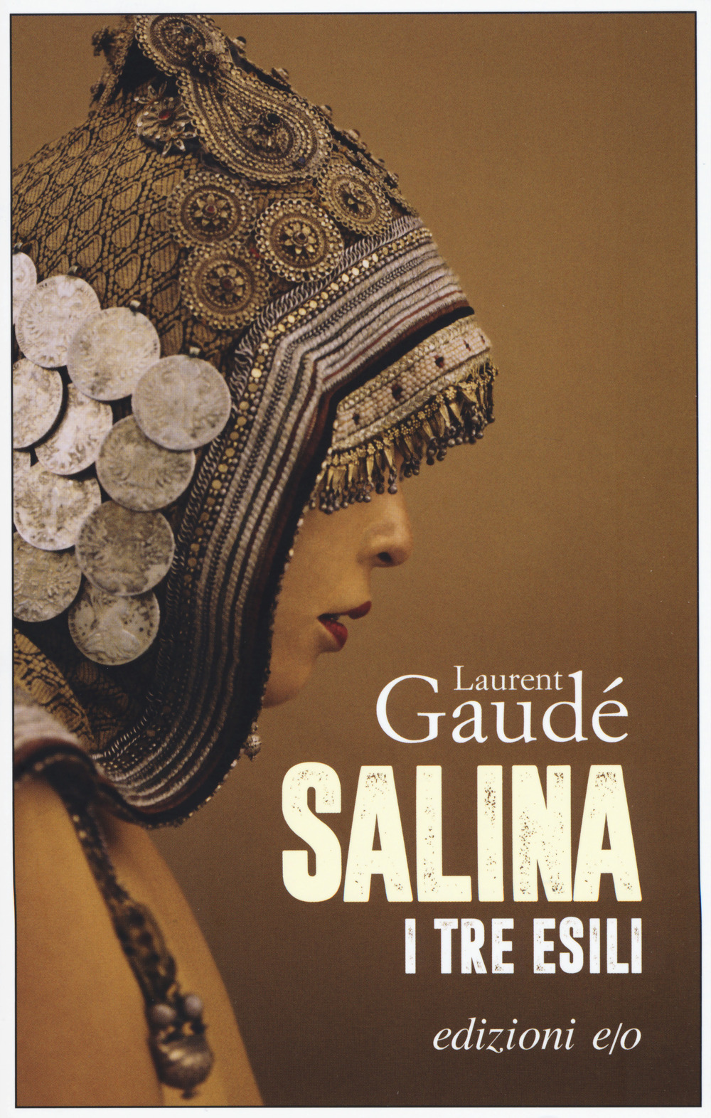 Libro Salina. I tre esili di Laurent Gaudé - ean 9788833571799 - E/O