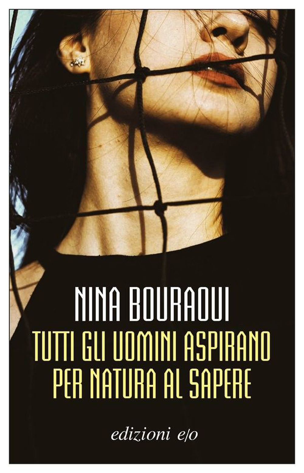 Libro Tutti gli uomini aspirano per natura al sapere di Nina Bouraoui - ean 9788833572017 - E/O