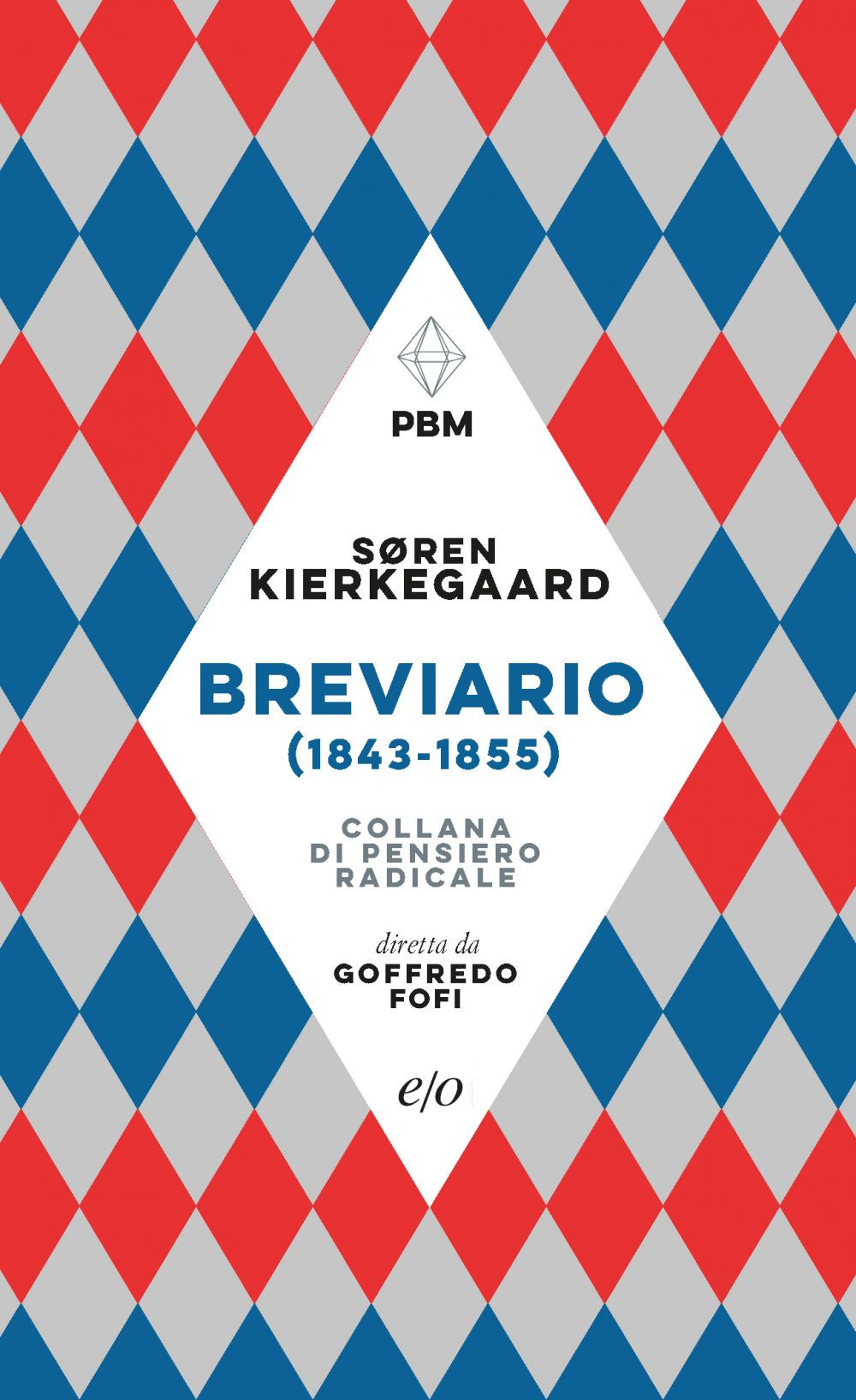 Libro Breviario (1843-1855) di Søren Kierkegaard - ean 9788833572093 - E/O