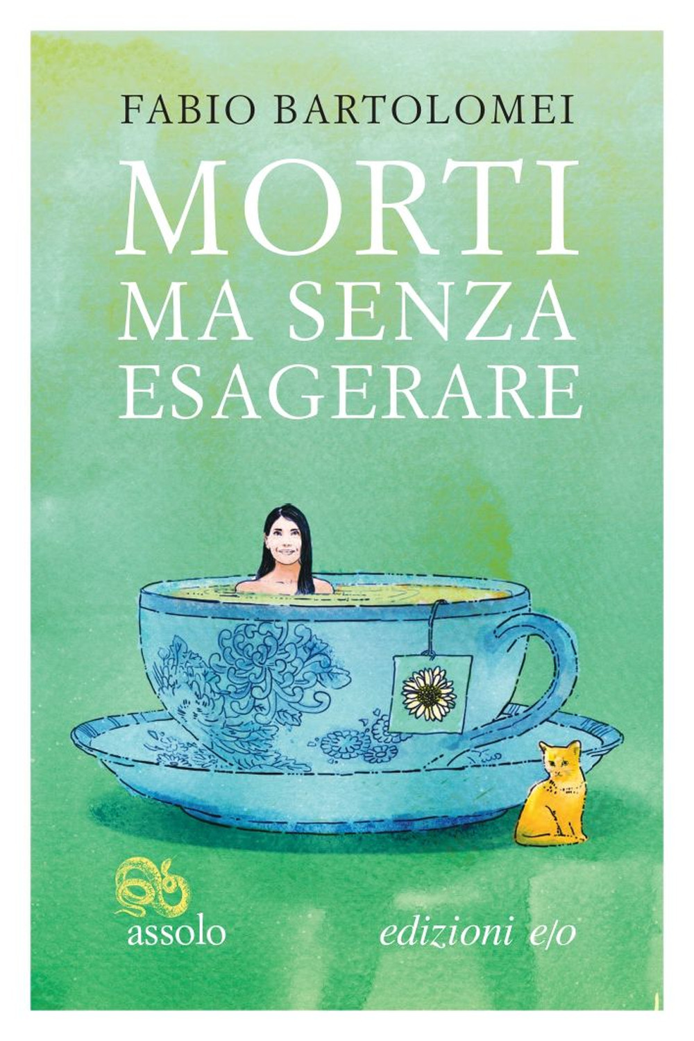 Libro Morti ma senza esagerare di Fabio Bartolomei - ean 9788833572277 - E/O