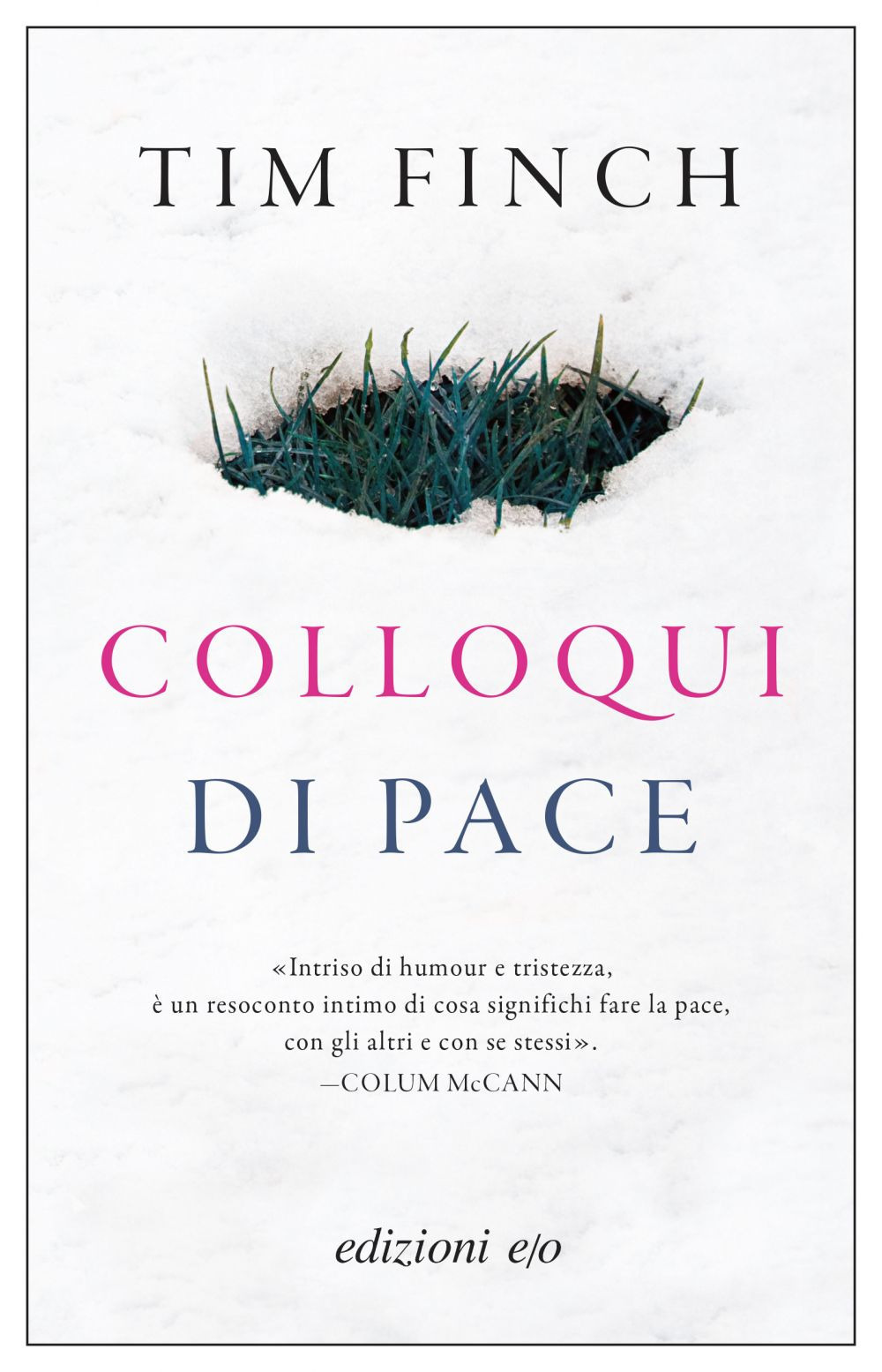 Libro Colloqui di pace di Tim Finch - ean 9788833572581 - E/O