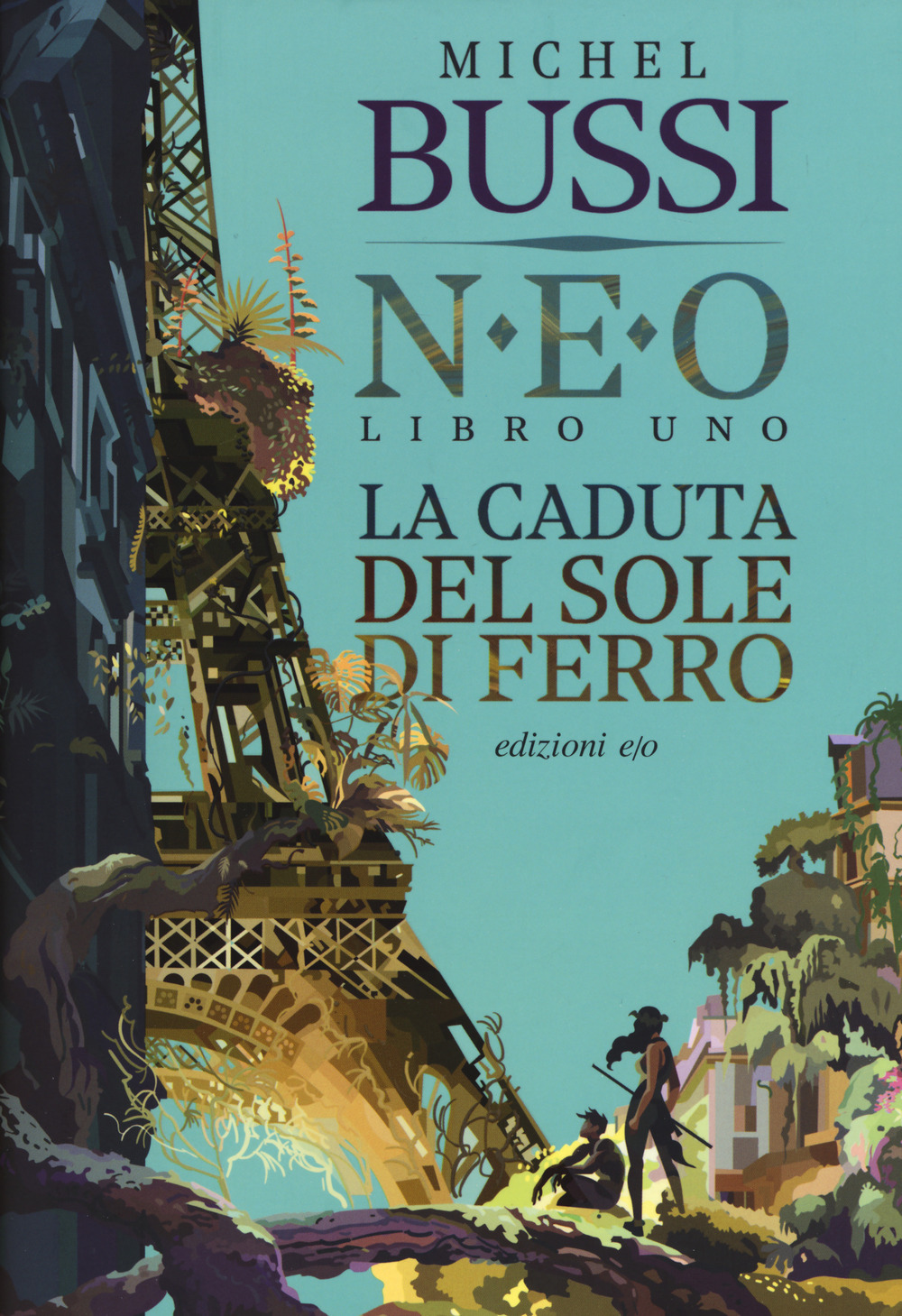 Libro caduta del sole di ferro. N.E.O. di Michel Bussi - ean 9788833572642 - E/O