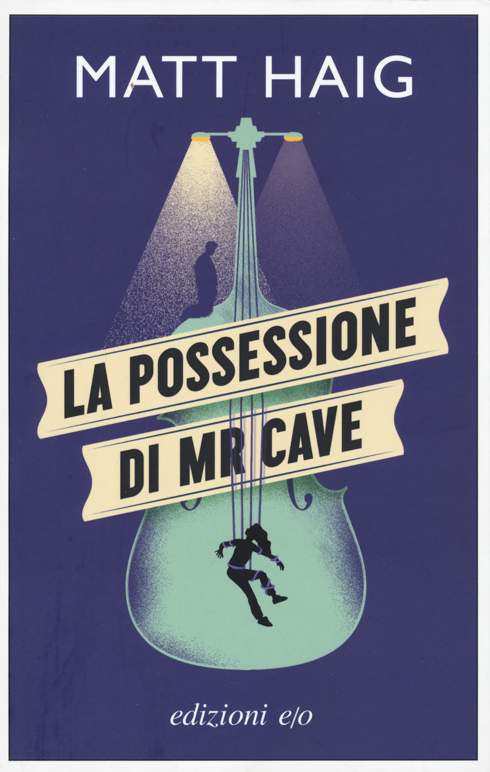 Libro possessione di Mr Cave di Matt Haig - ean 9788833572871 - E/O