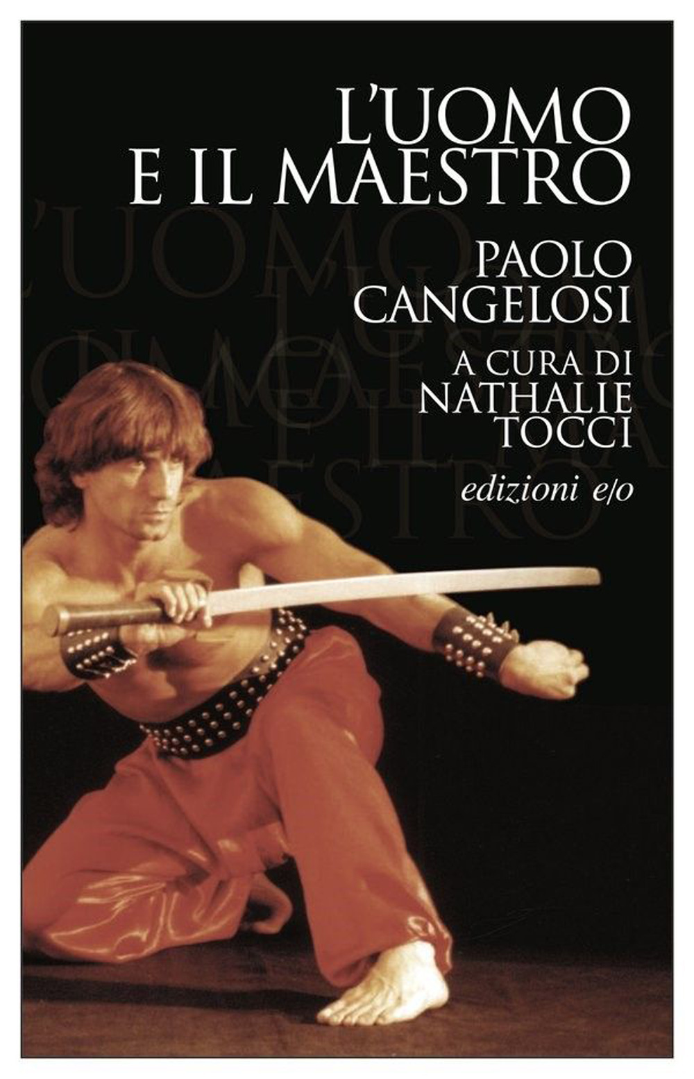 Libro uomo e il maestro di Paolo Cangelosi - ean 9788833572987 - E/O