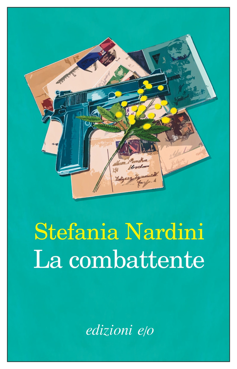 Libro combattente di Stefania Nardini - ean 9788833573304 - E/O