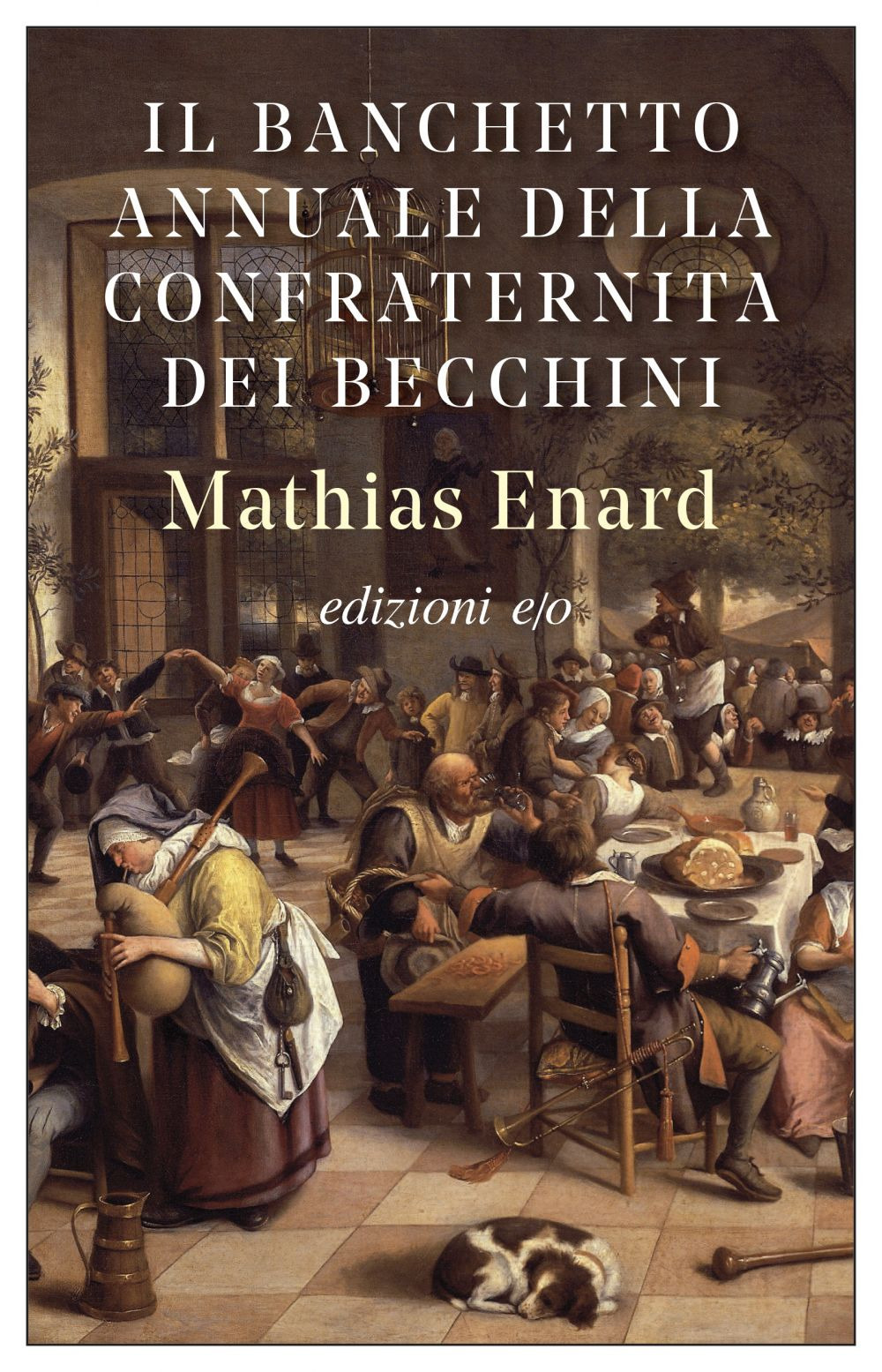 Libro banchetto annuale della confraternita dei becchini di Mathias Énard - ean 9788833573755 - E/O