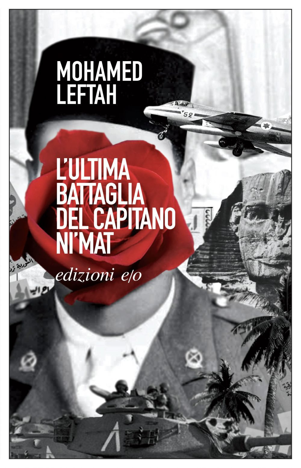 Libro ultima battaglia del capitano Ni'mat di Mohamed Leftah - ean 9788833573847 - E/O