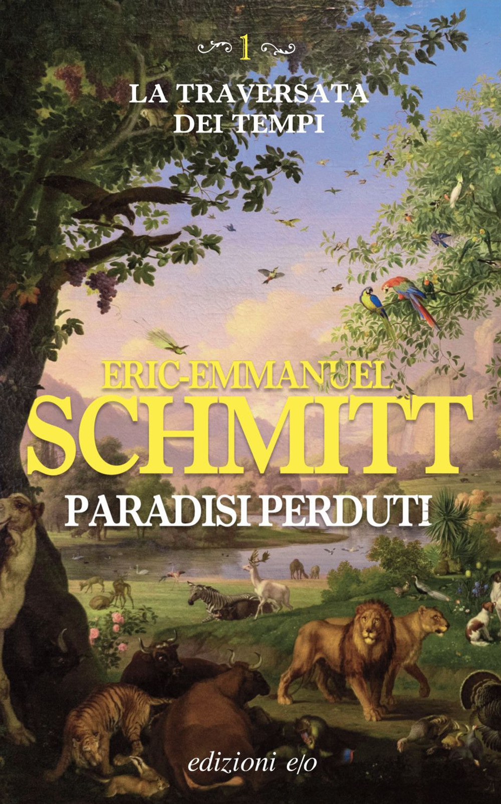 Libro Paradisi perduti. La traversata dei tempi di Eric-Emmanuel Schmitt - ean 9788833574479 - E/O