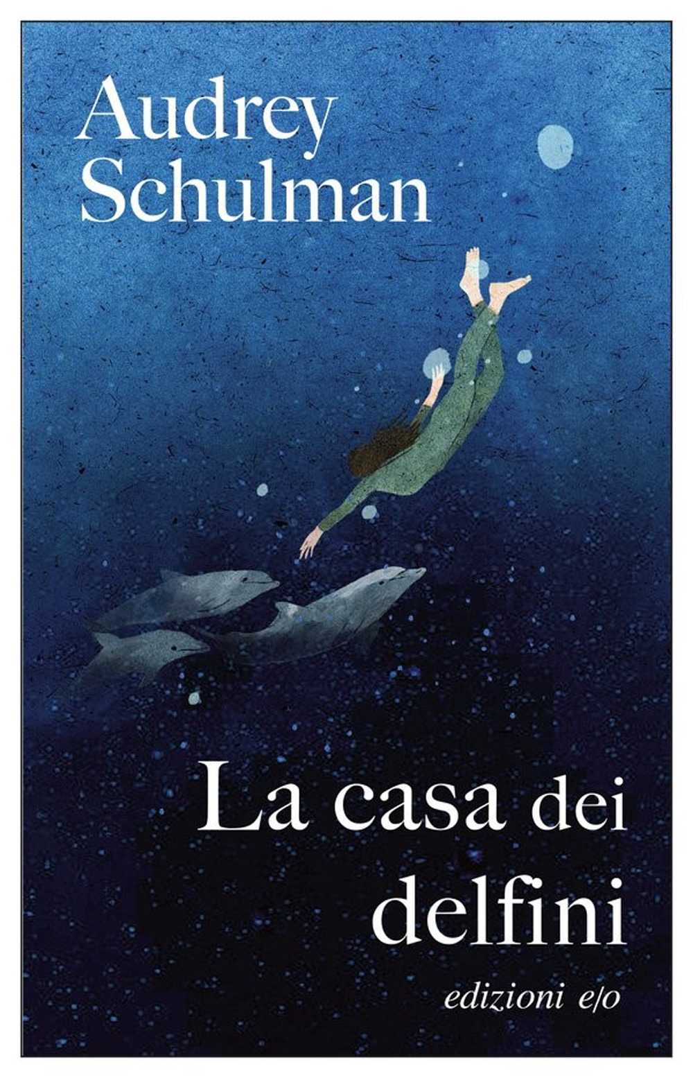 Libro casa dei delfini di Audrey Schulman - ean 9788833574790 - E/O