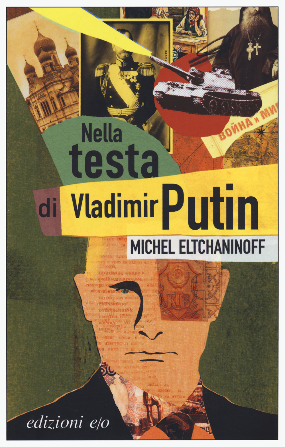 Libro Nella testa di Vladimir Putin di Michel Eltchaninoff - ean 9788833575063 - E/O