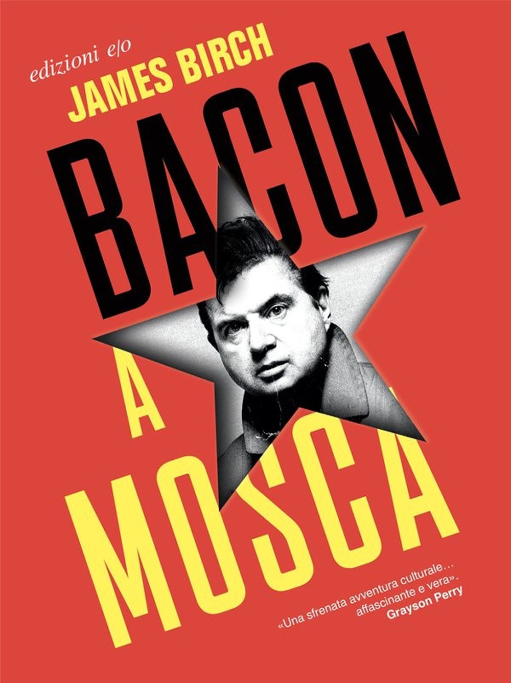 Libro Bacon a Mosca di James Birch - ean 9788833575353 - E/O