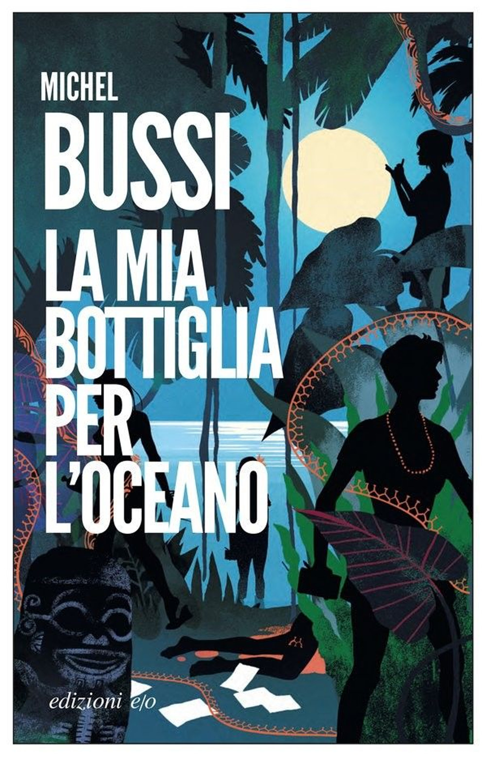 Libro mia bottiglia per l'oceano di Michel Bussi - ean 9788833575407 - E/O