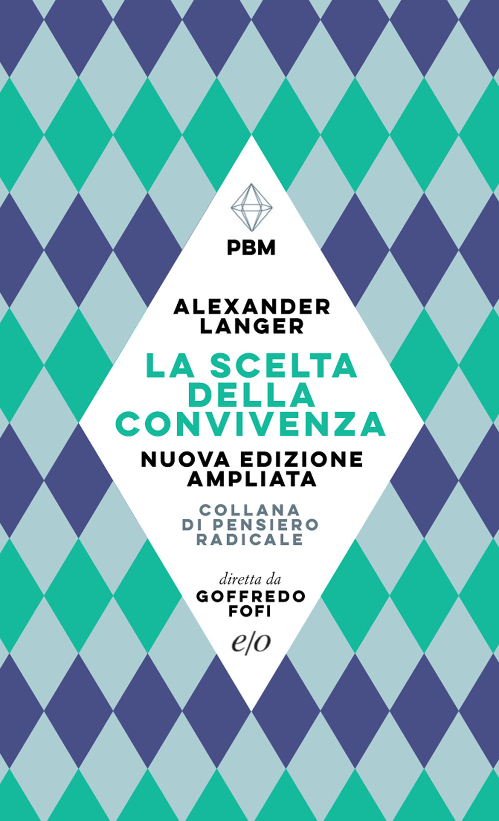 Libro scelta della convivenza di Alexander Langer - ean 9788833575582 - E/O