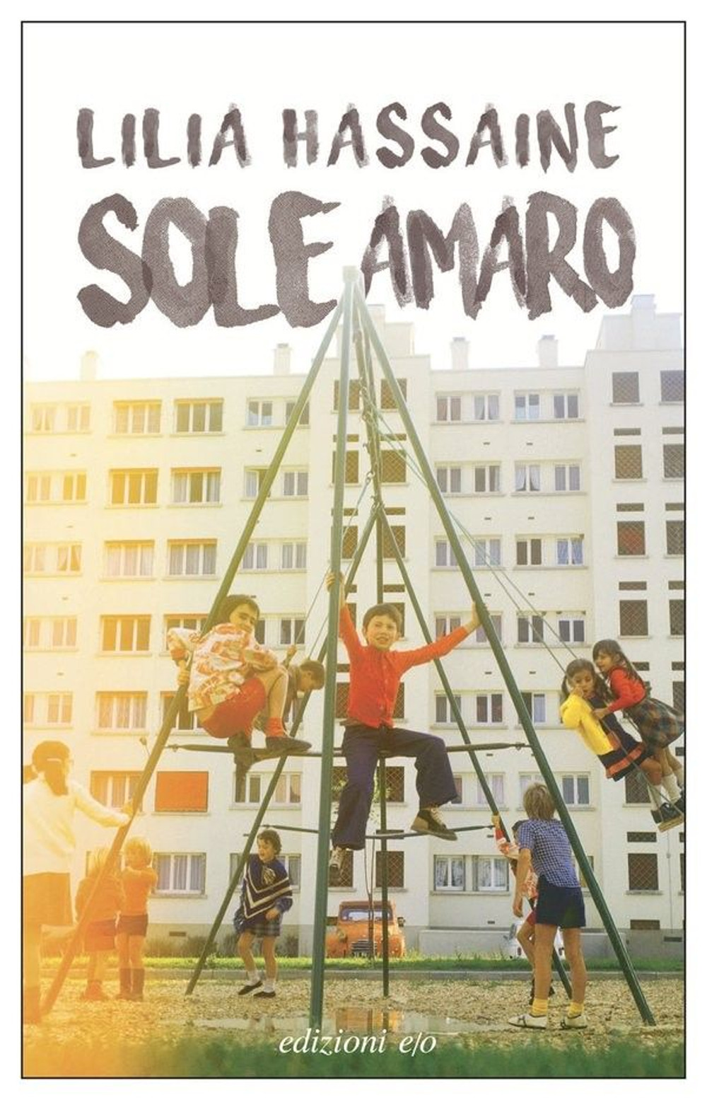 Libro Sole amaro di Lilia Hassaine - ean 9788833575711 - E/O