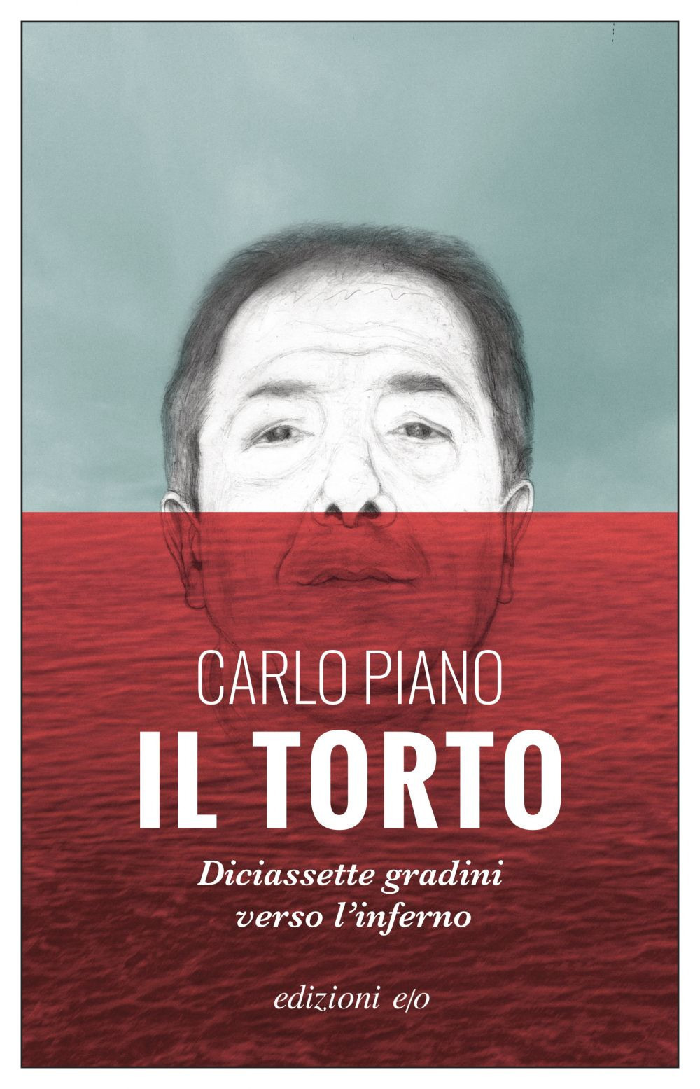 Libro torto. Diciassette gradini verso l'inferno di Carlo Piano - ean 9788833575995 - E/O
