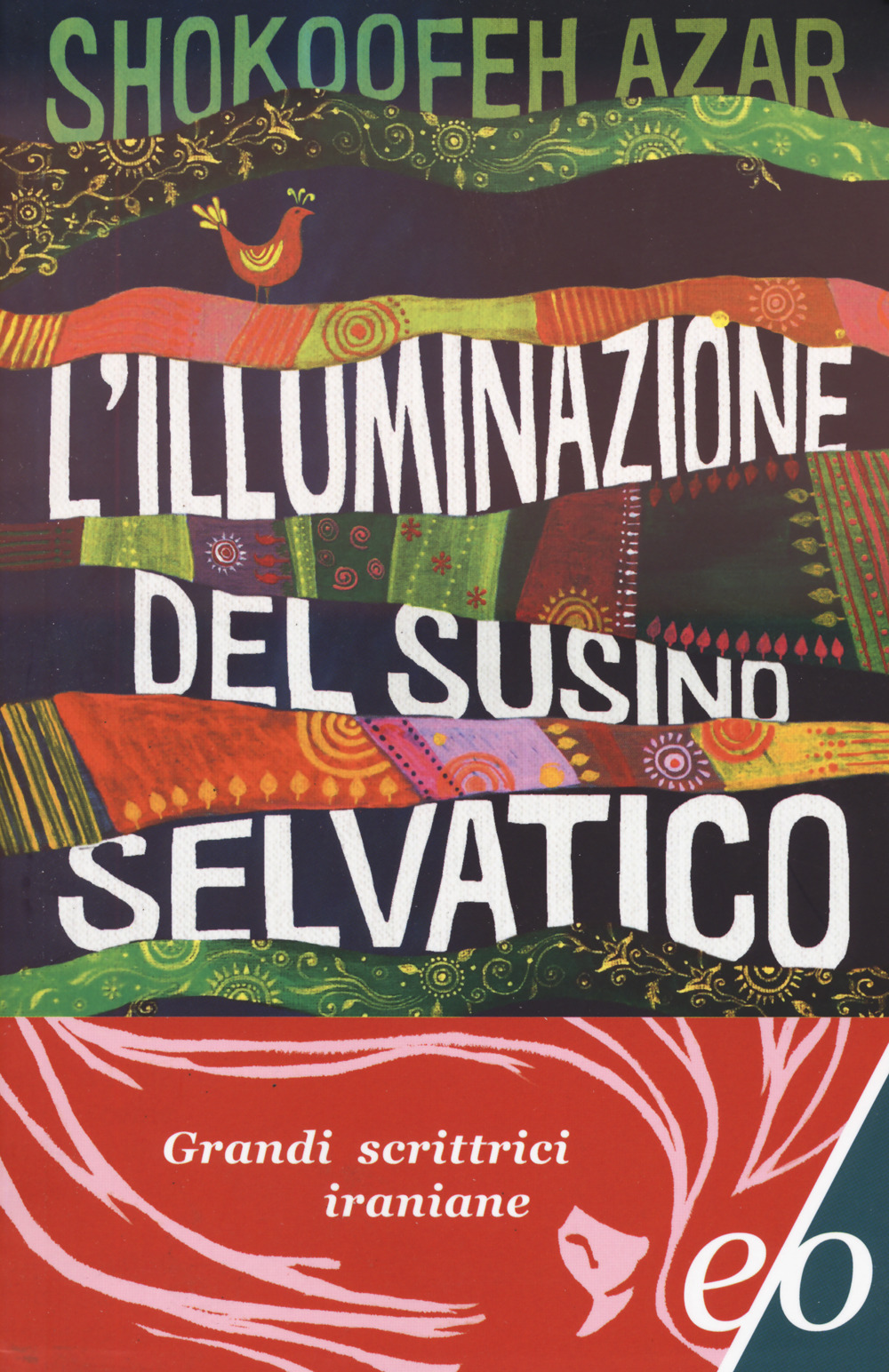 Libro illuminazione del susino selvatico di Shokoofeh Azar - ean 9788833576152 - E/O
